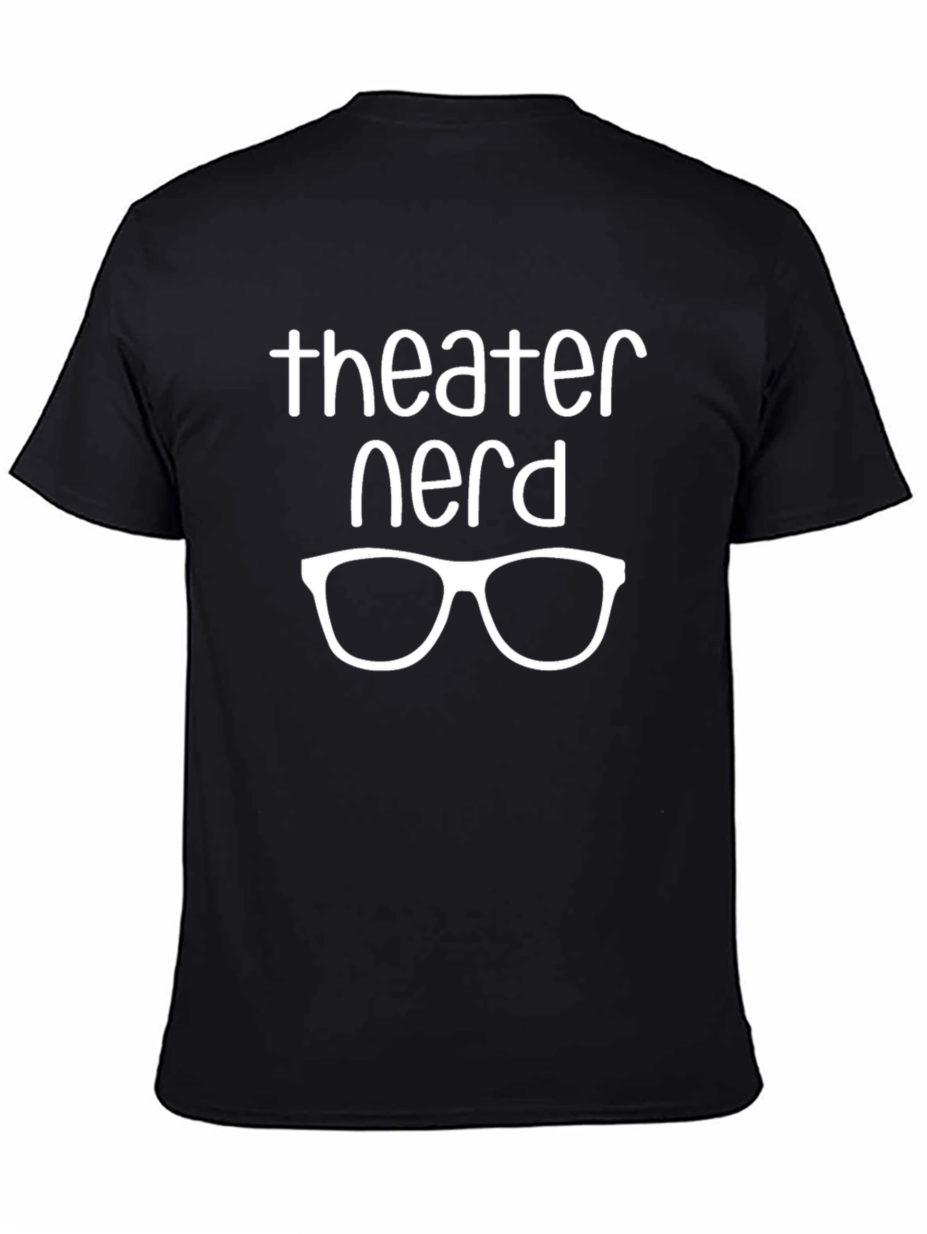 Theater Nerd T-Shirt - Comfortable Crew Neck Tee - 4