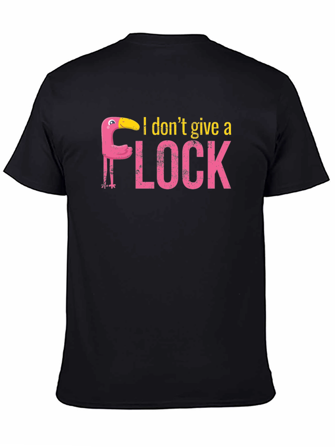 Black I Don't Give a Flock T-Shirt view 4