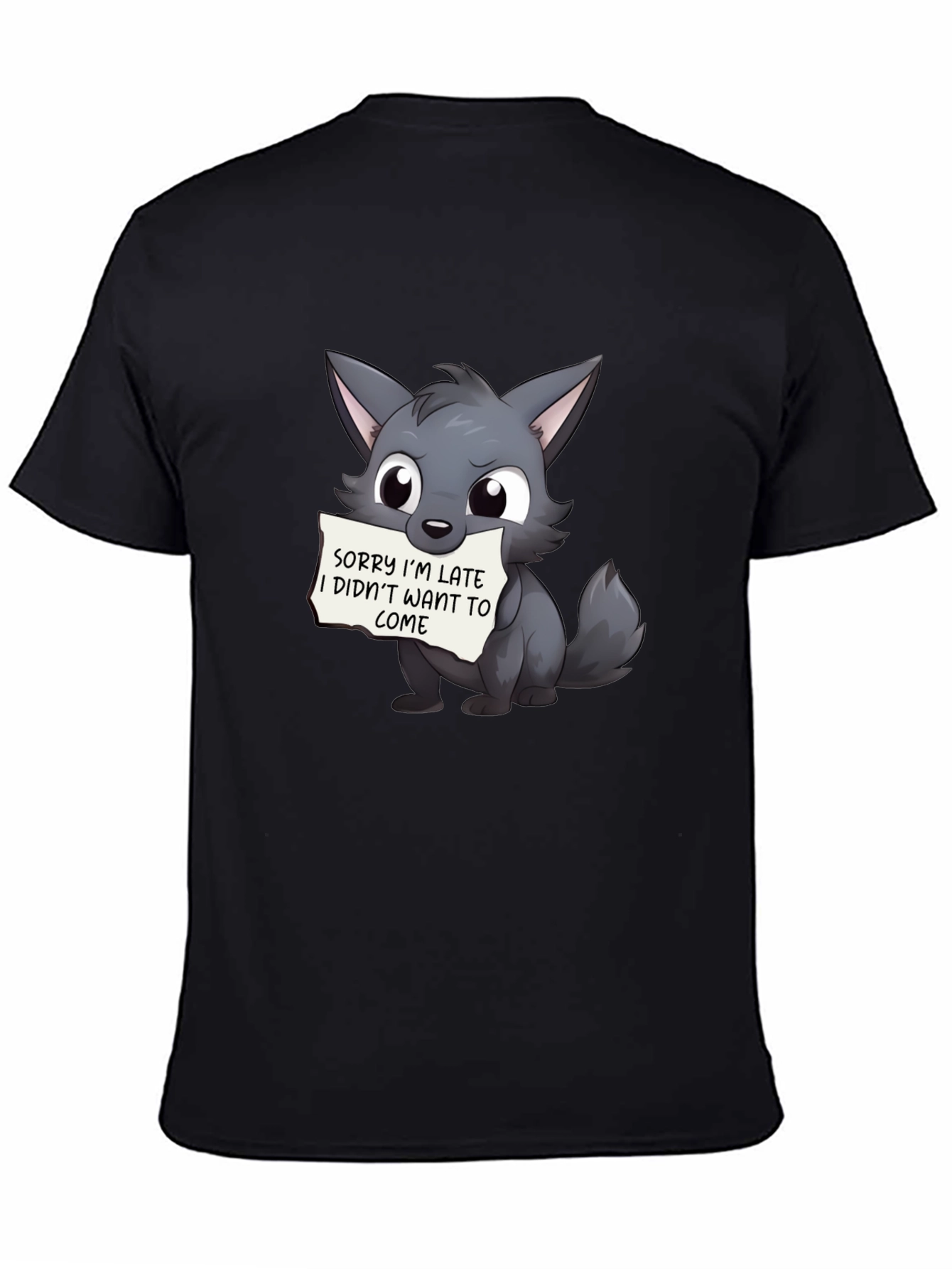 Black Cute Wolf Sorry I'm Late Black T-Shirt view 4