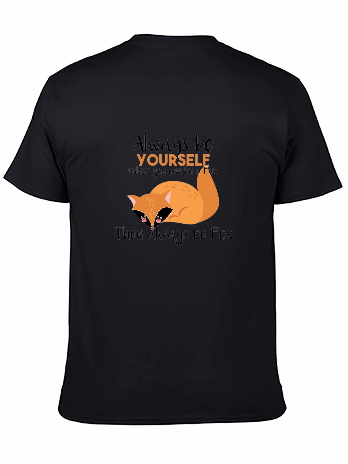 Black Always Be Yourself Fox T-Shirt view 4