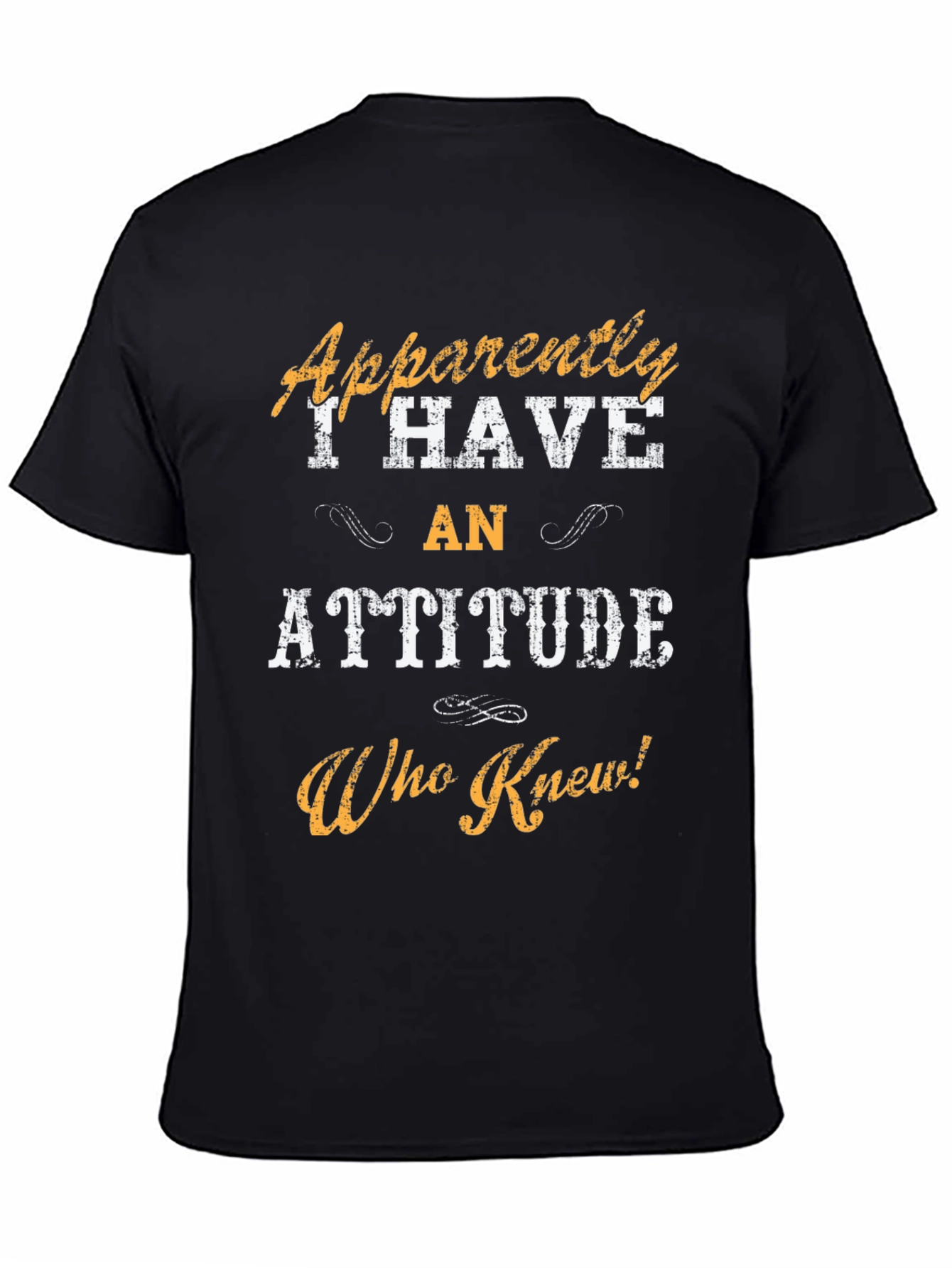 Black Attitude T-Shirt: Funny Sarcastic Men's Tee view 4