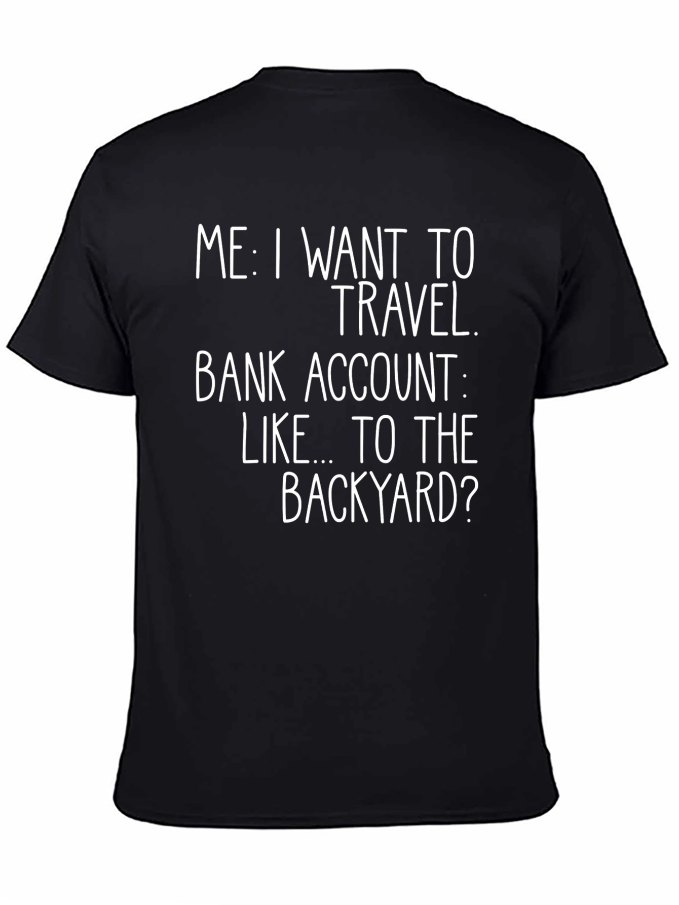 Black Funny Travel T-Shirt: Backyard Dreams view 4