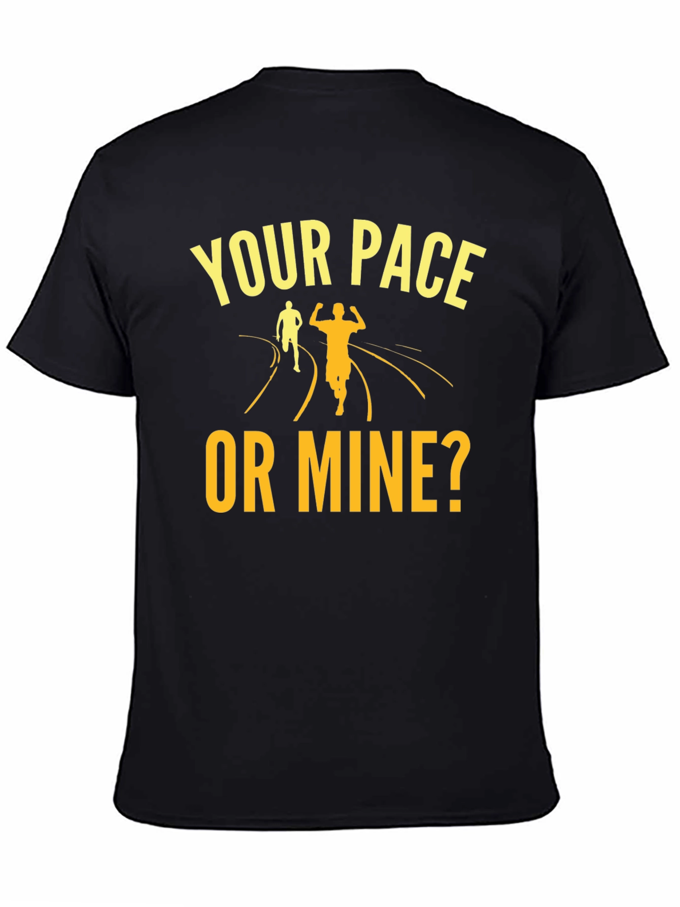 Your Pace Or Mine? Running Graphic Tee - 4