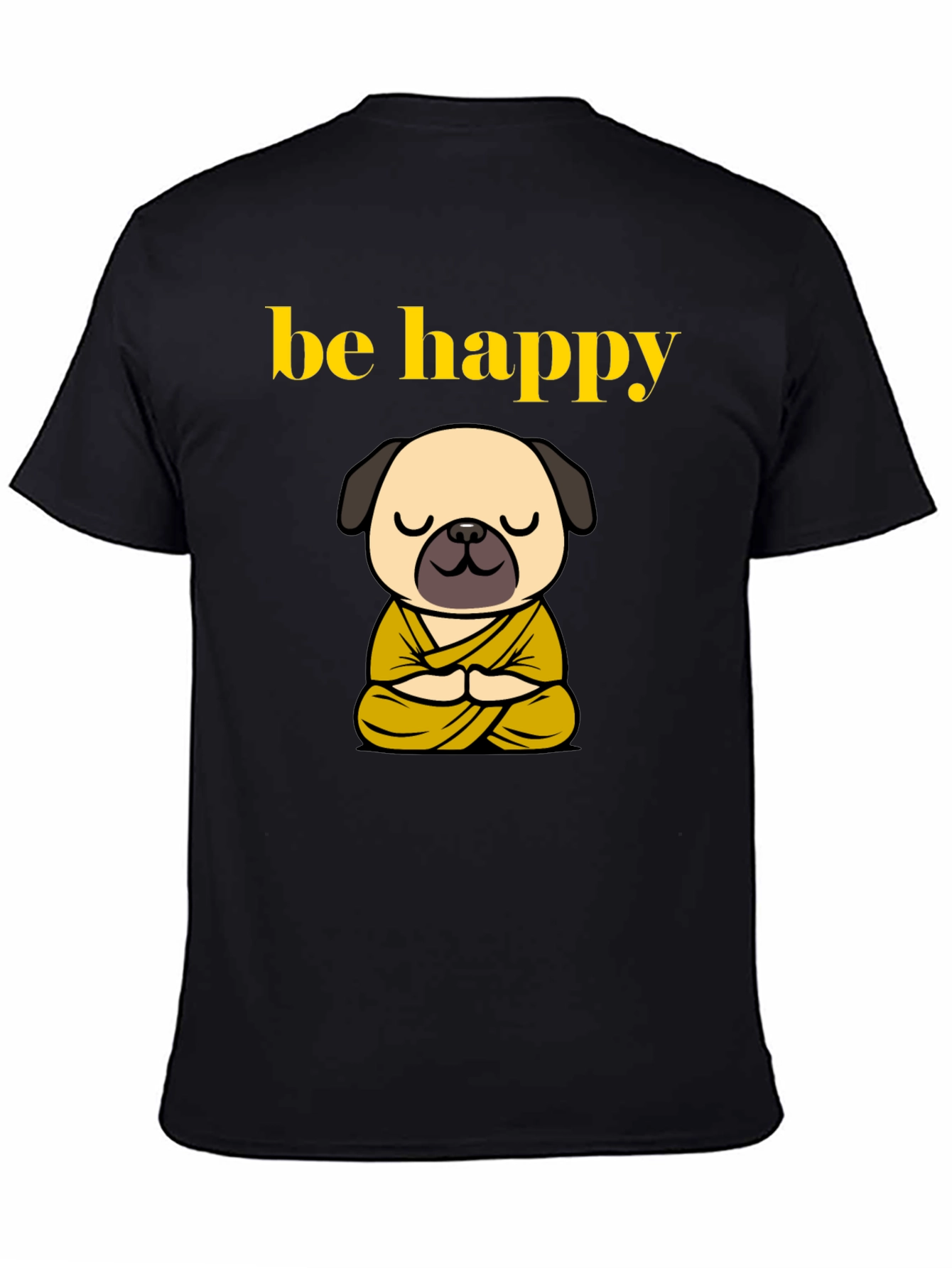 Black Be Happy Pug Buddha T-Shirt - Meditating Dog Tee view 4