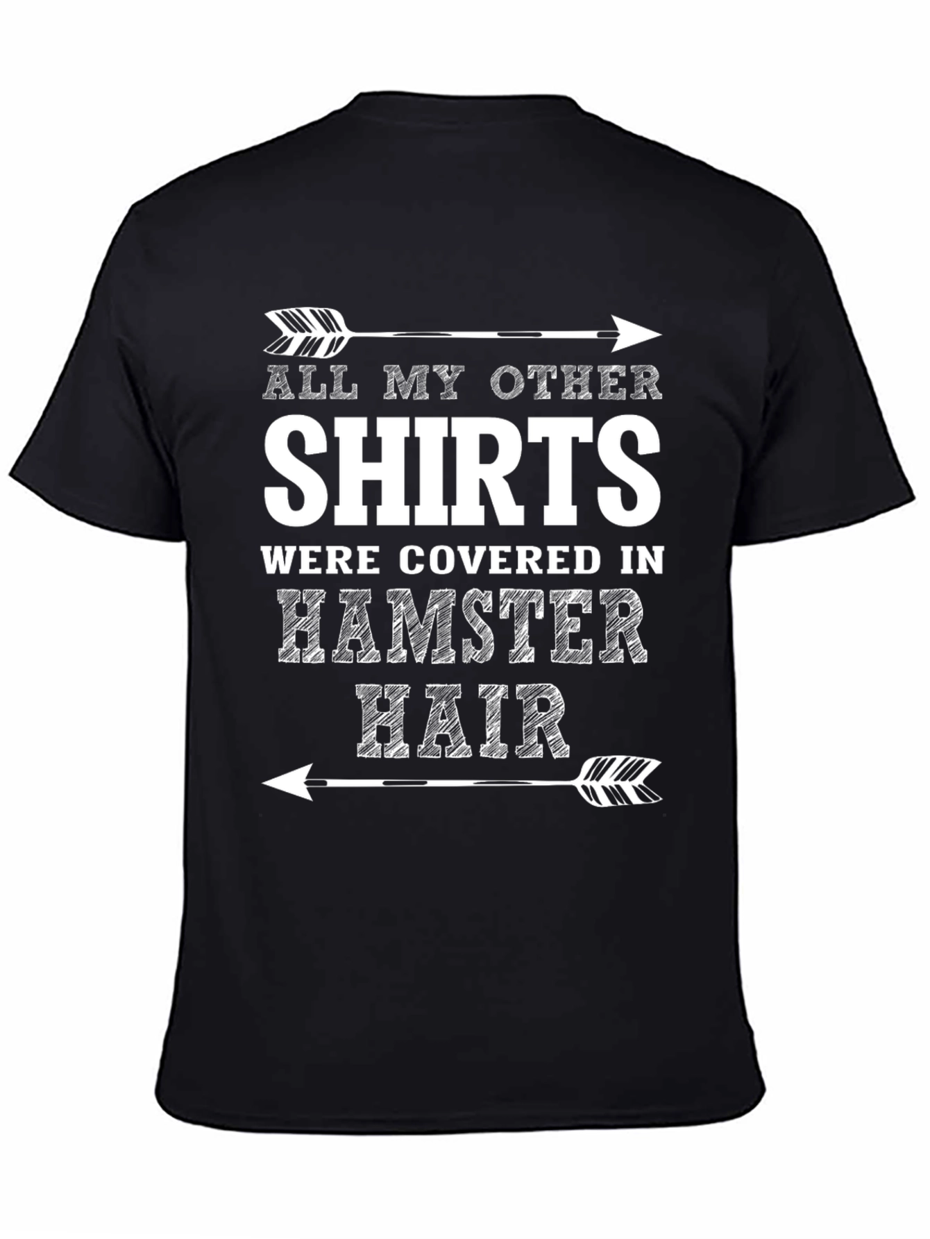 Black Hamster Hair T-Shirt - Funny Pet Owner Tee view 4