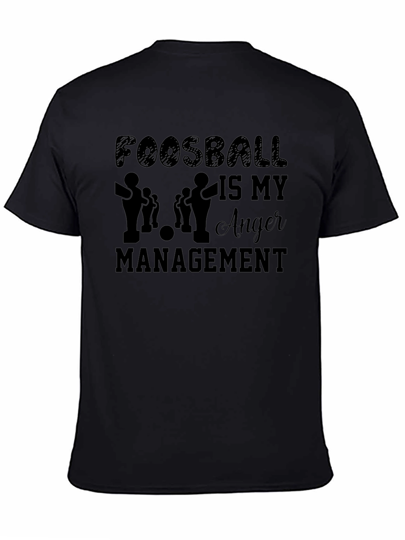Black Foosball Is My Anger Management T-Shirt view 4