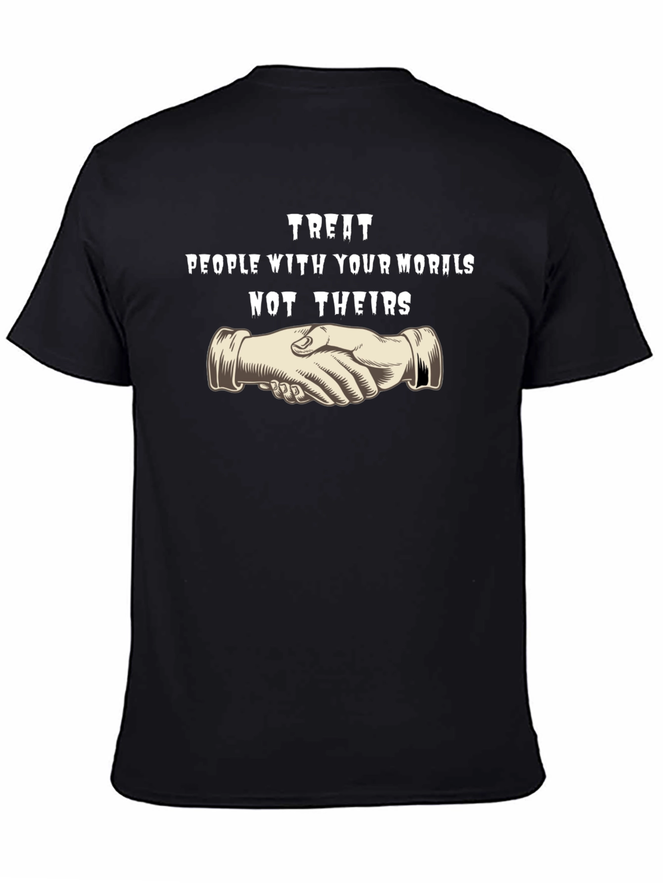 Black Treat People With Your Morals Black T-Shirt view 4