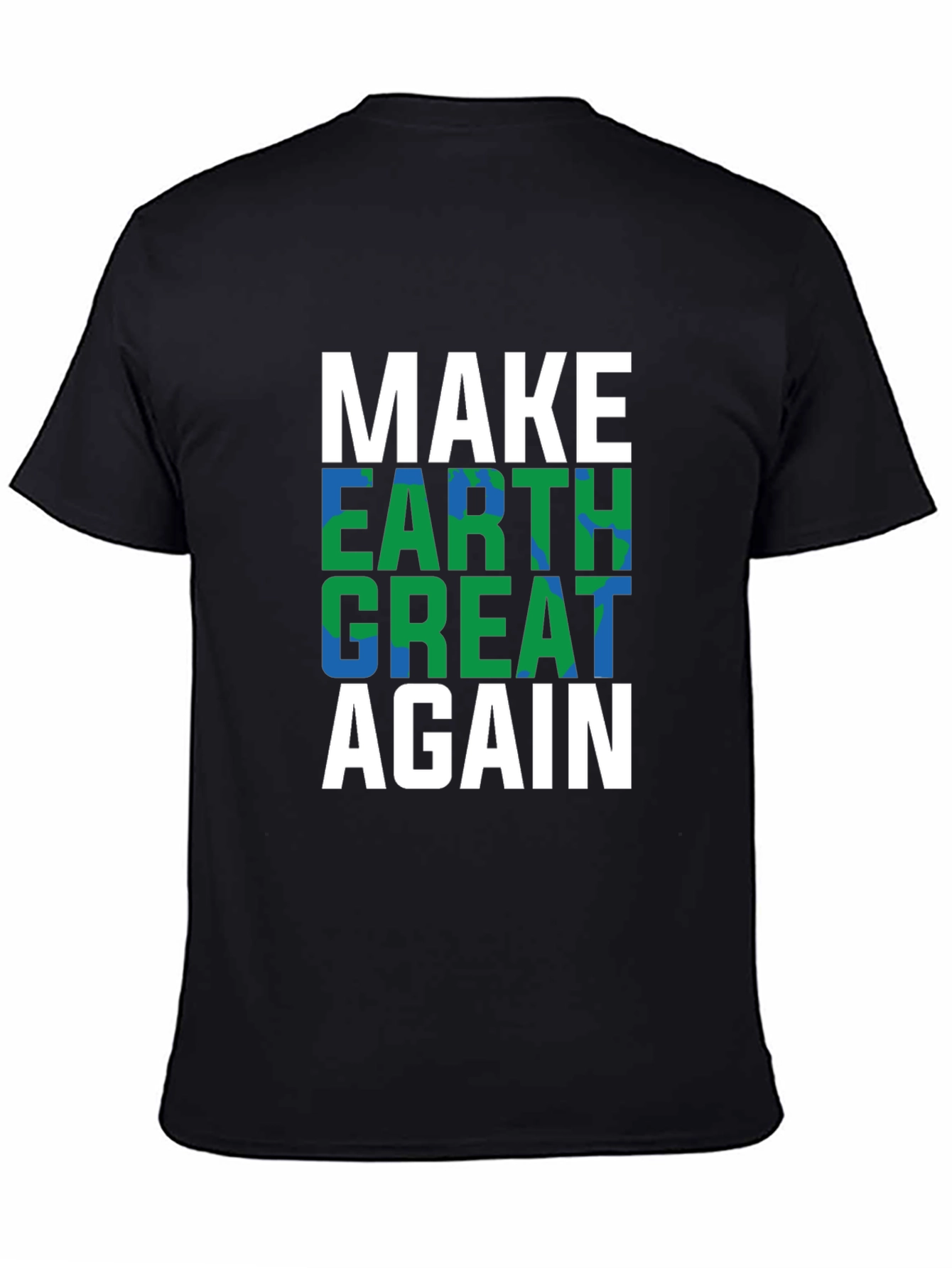 Black Make Earth Great Again T-Shirt view 4