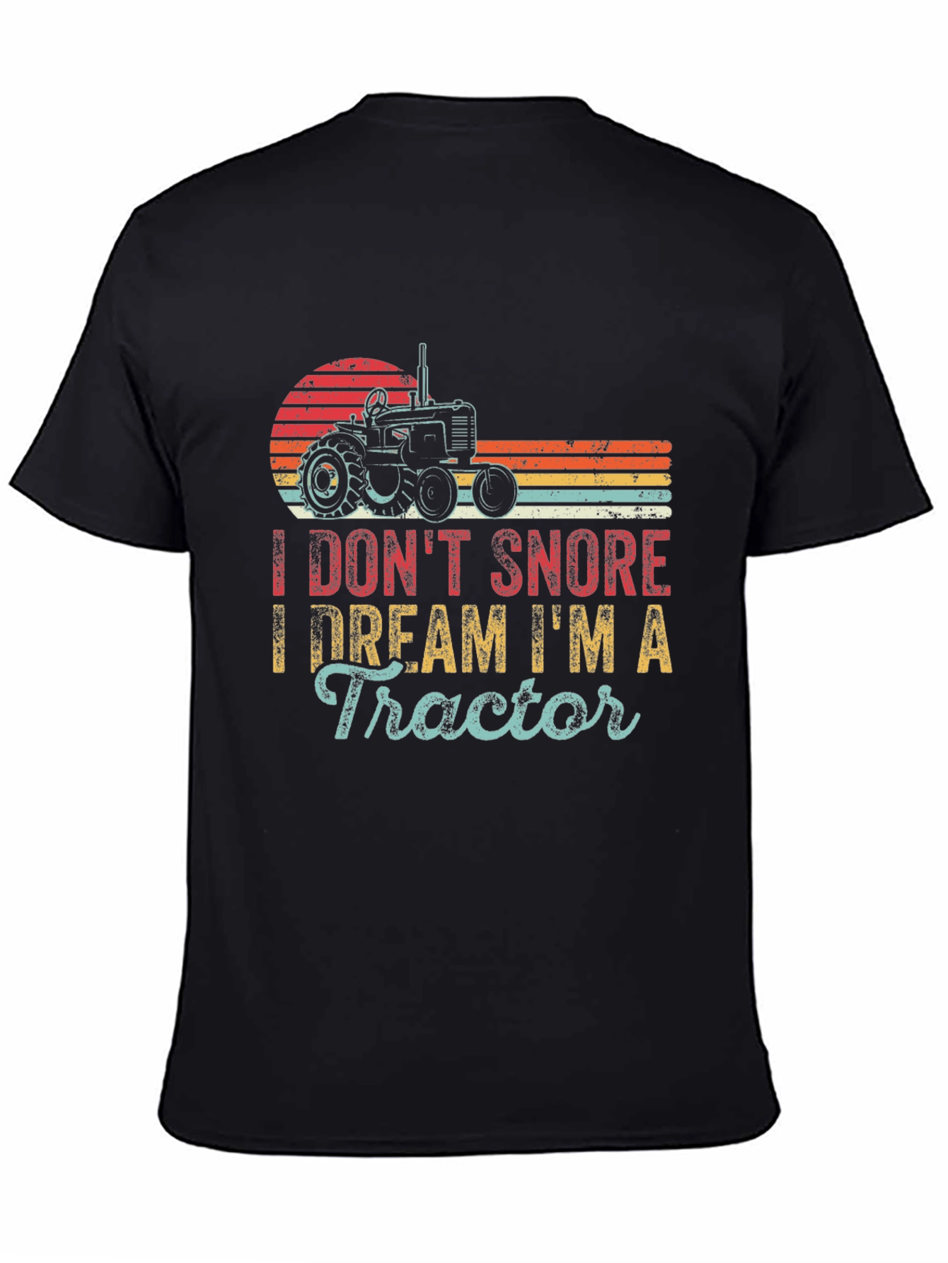 Black I Don't Snore I Dream I'm A Tractor Graphic Tee view 4