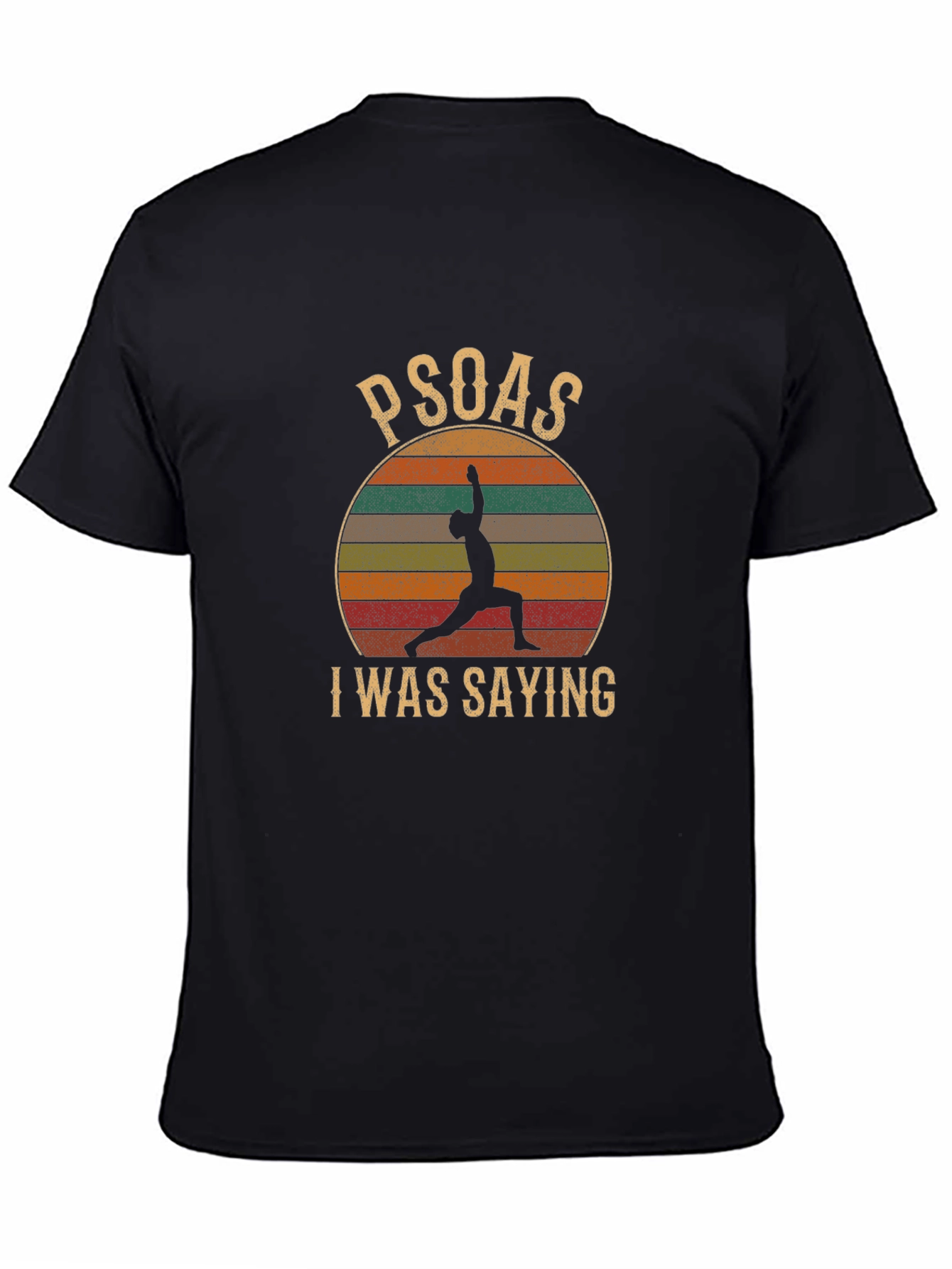 Black Psoas I Was Saying Yoga T-Shirt view 4