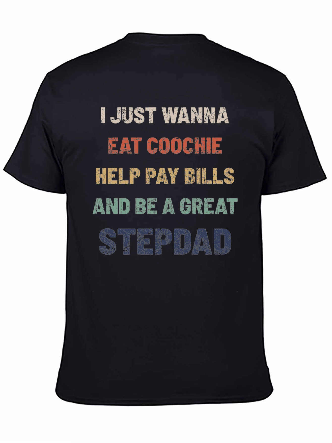 Black Funny Stepdad T-Shirt - Eat Coochie Pay Bills view 4