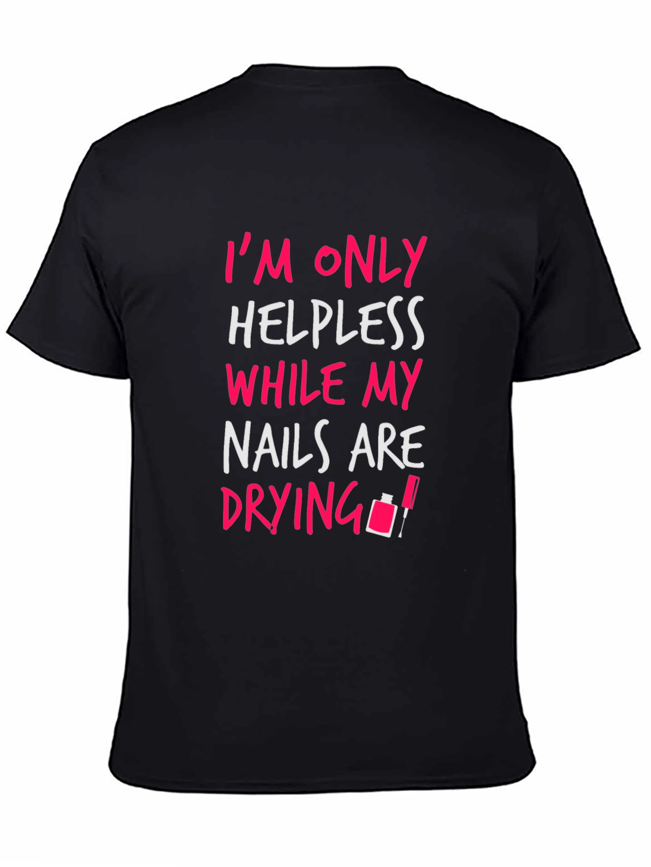 Black Helpless Nails T-Shirt Funny Manicure Tee view 4