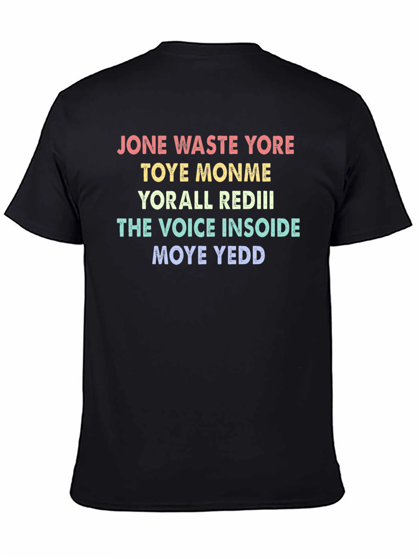 Black JONE WASTE YORE TOYE MONME Funny T-Shirt view 4