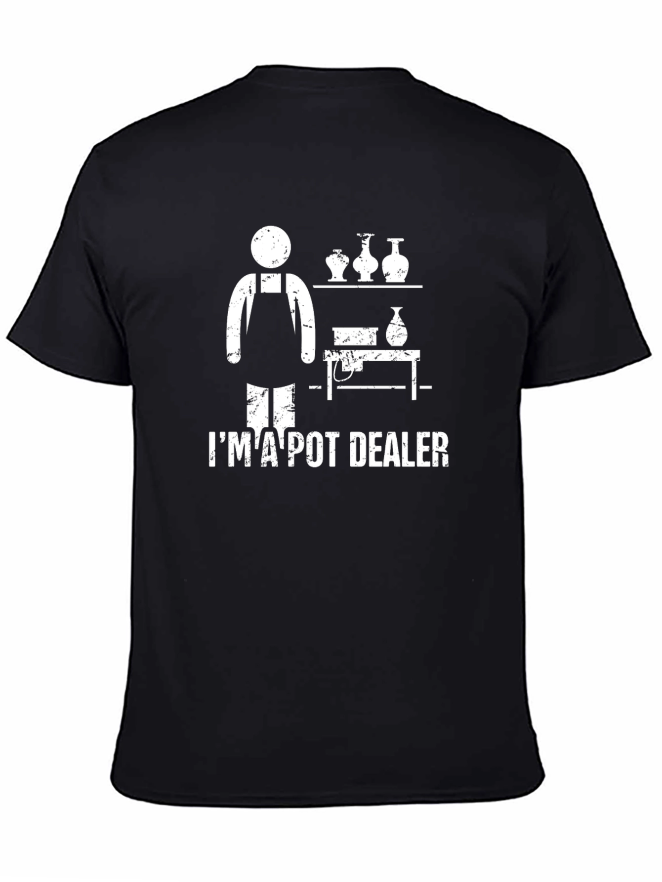 Black I'm A Pot Dealer T-Shirt - Funny Pottery Lover Tee view 4