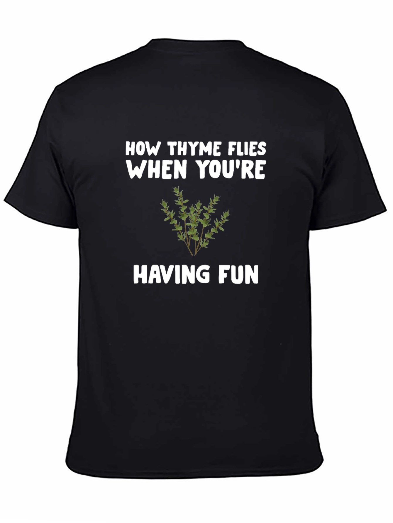 Black How Thyme Flies T-Shirt - Funny Herb Pun Tee view 4
