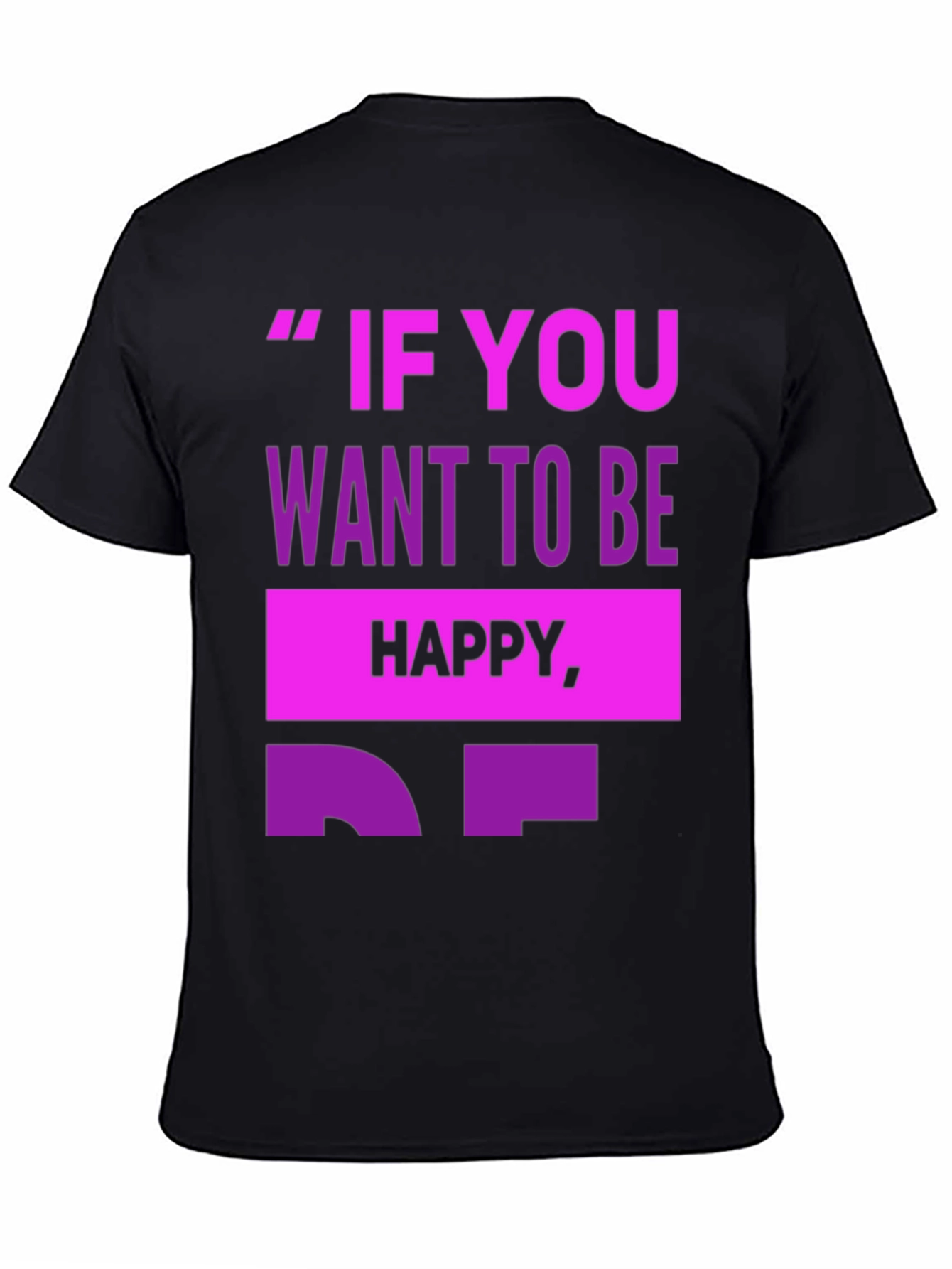 Black Motivational T-Shirt - 'If You Want To Be Happy' view 4