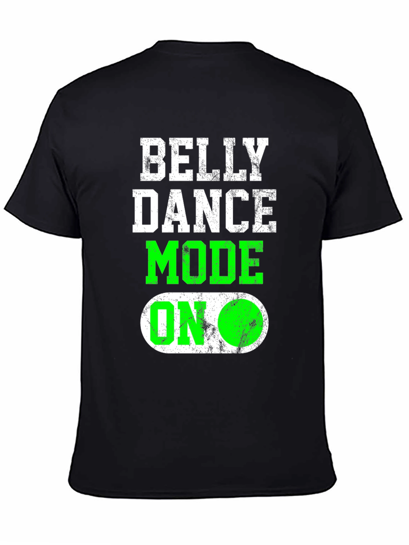 Black Belly Dance Mode On T-Shirt Funny Gift view 4