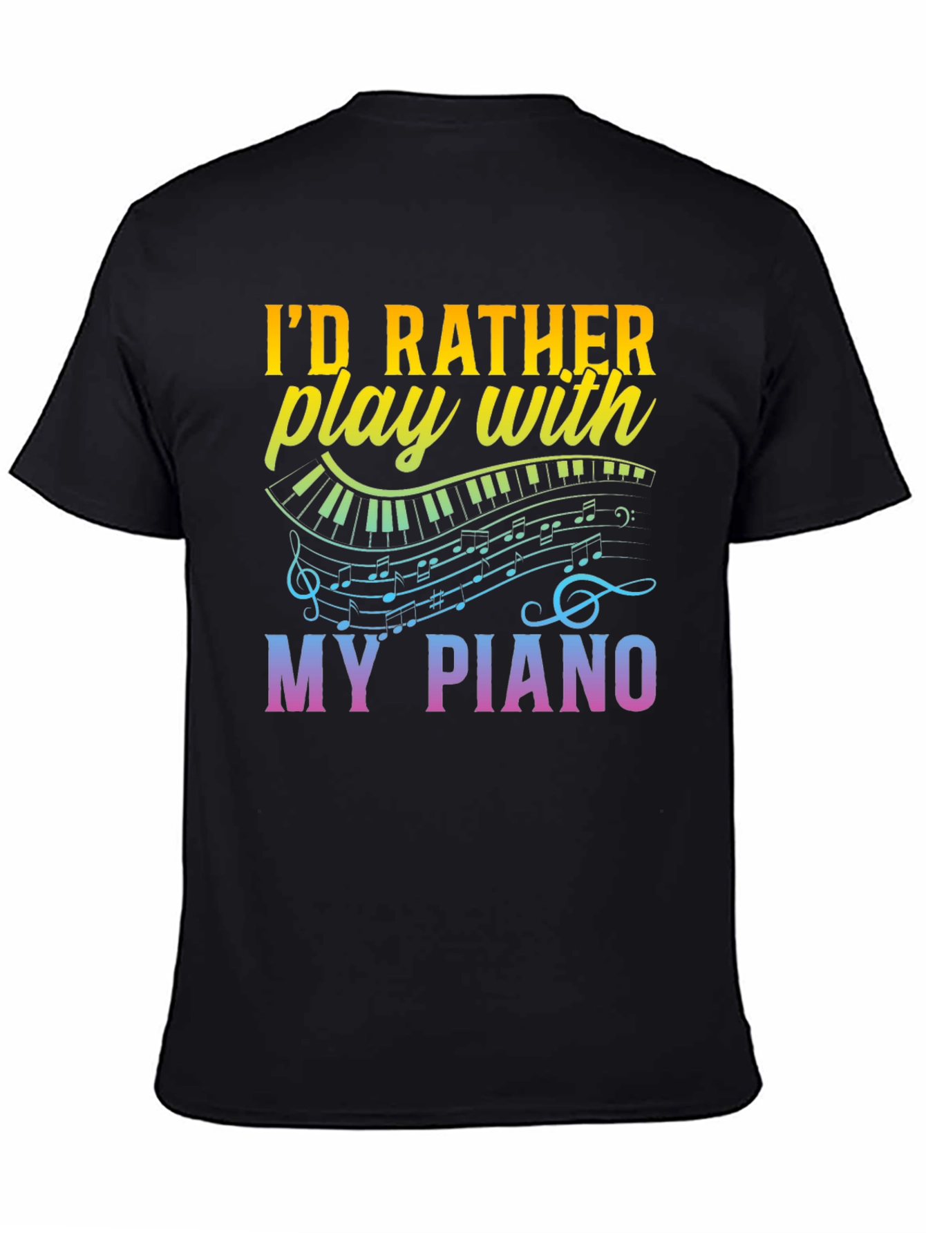 Black Piano Lover's T-Shirt - I'd Rather Play My Piano Tee view 4