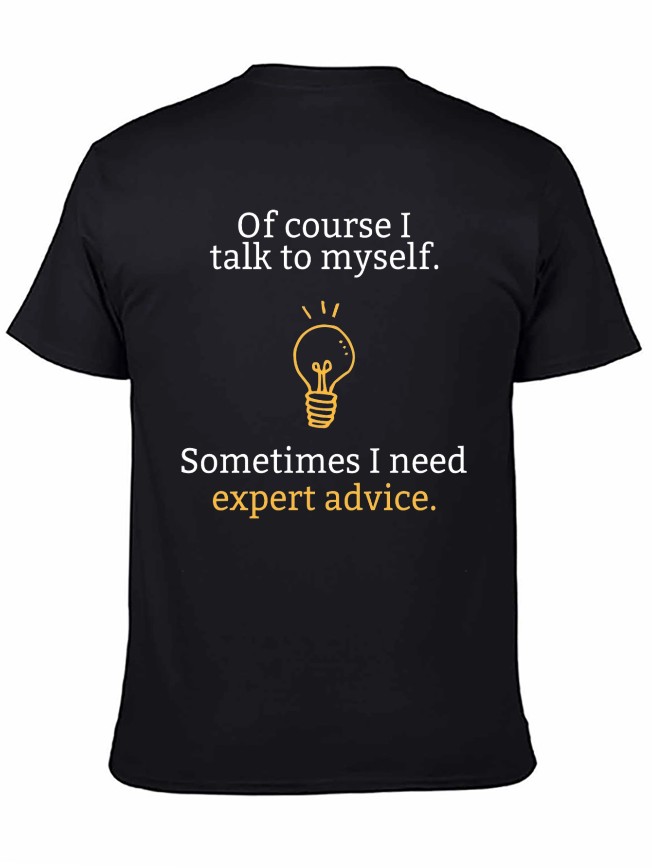 Black Expert Advice T-Shirt - Funny Graphic Tee view 4