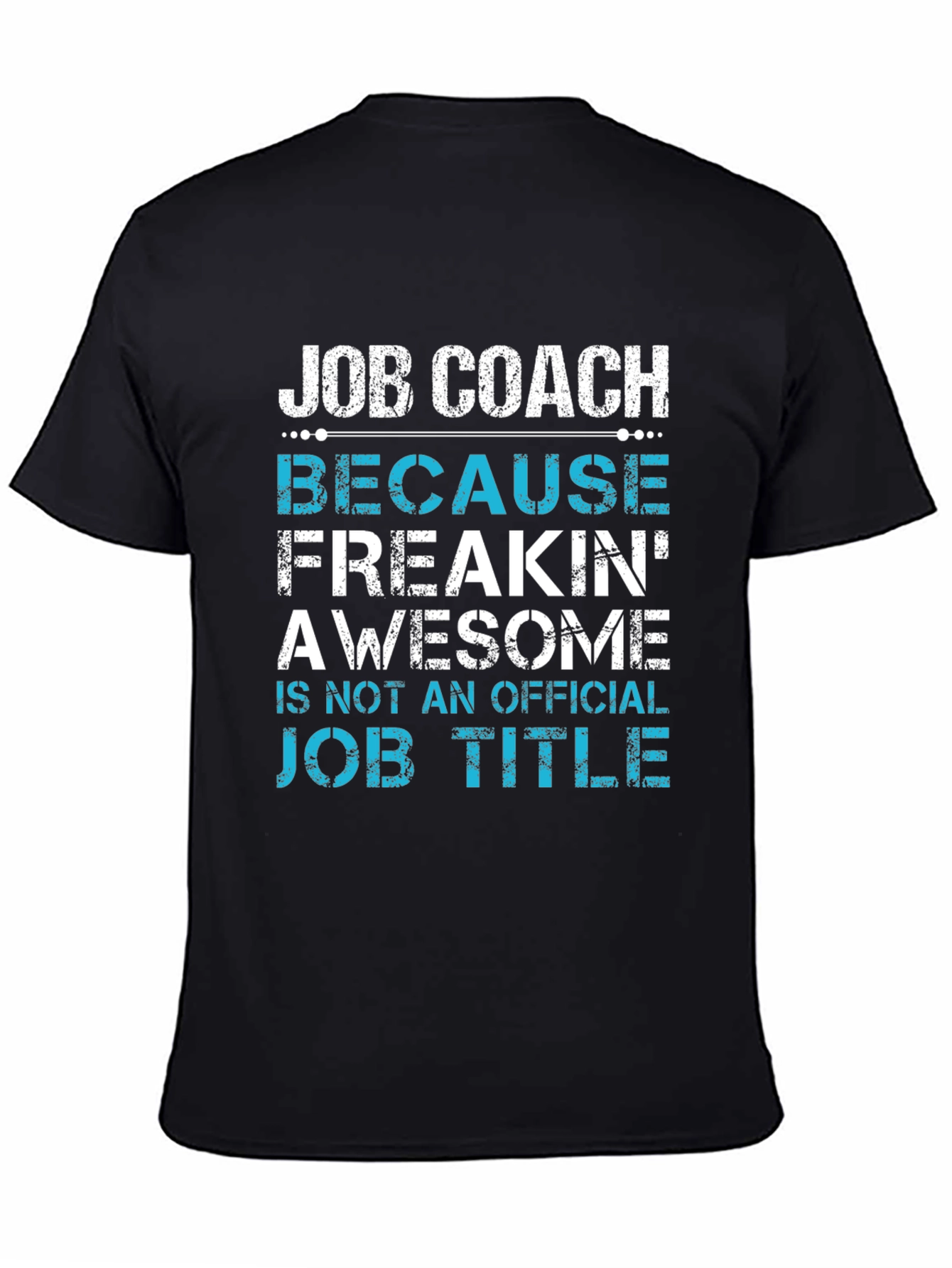 Black Job Coach T-Shirt - Awesome Job Title Tee view 4