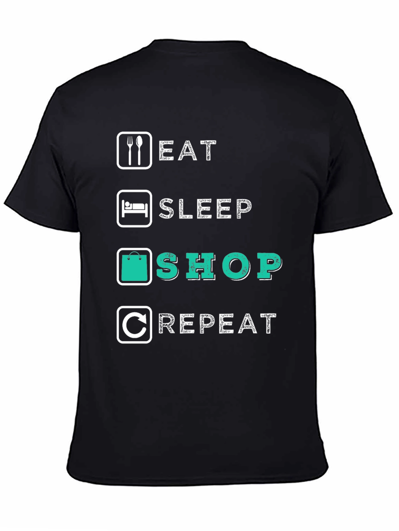 Black Eat Sleep Shop Repeat T-Shirt view 4