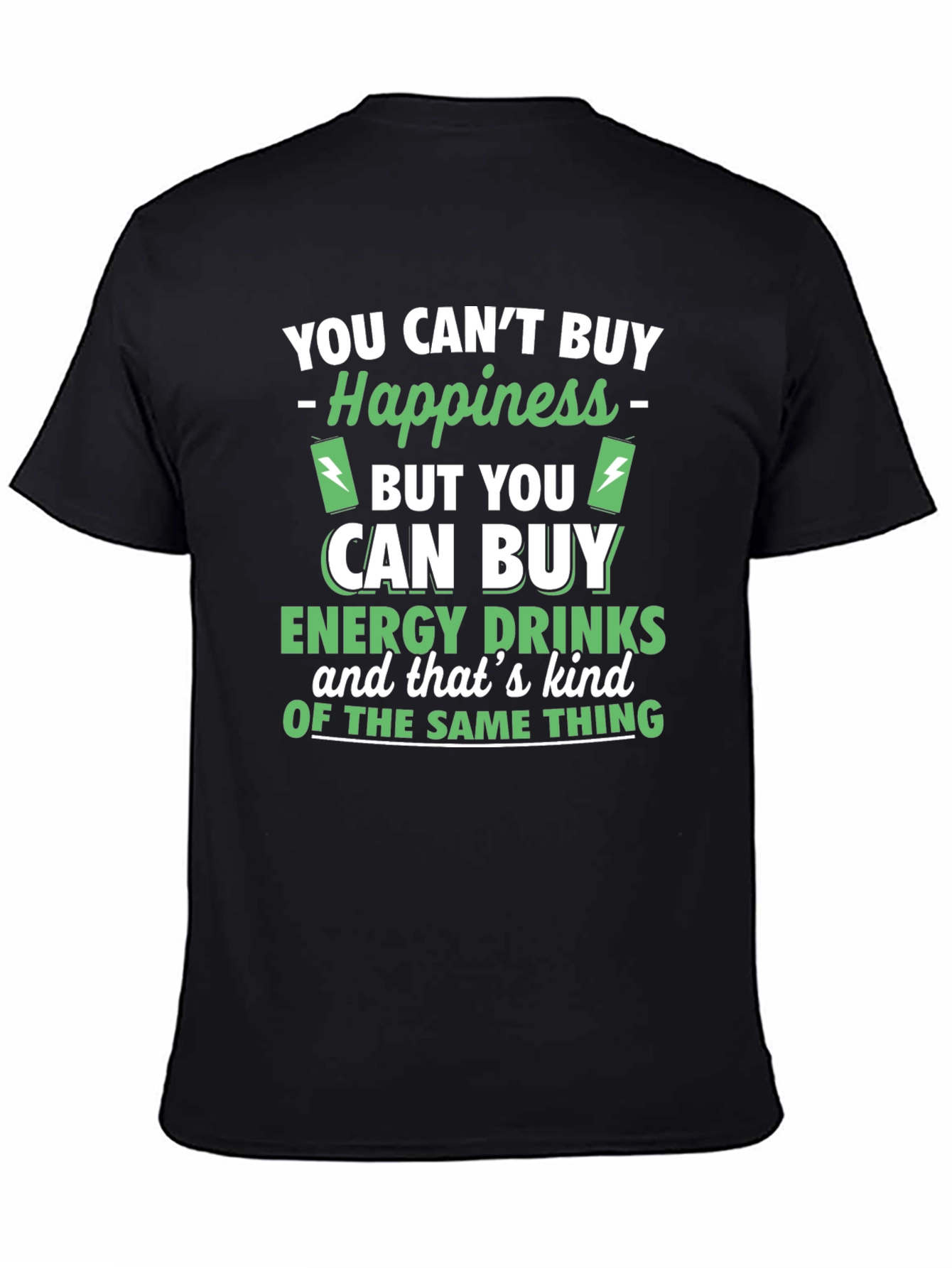 Black Happiness vs Energy Drinks Funny Graphic Tee view 4