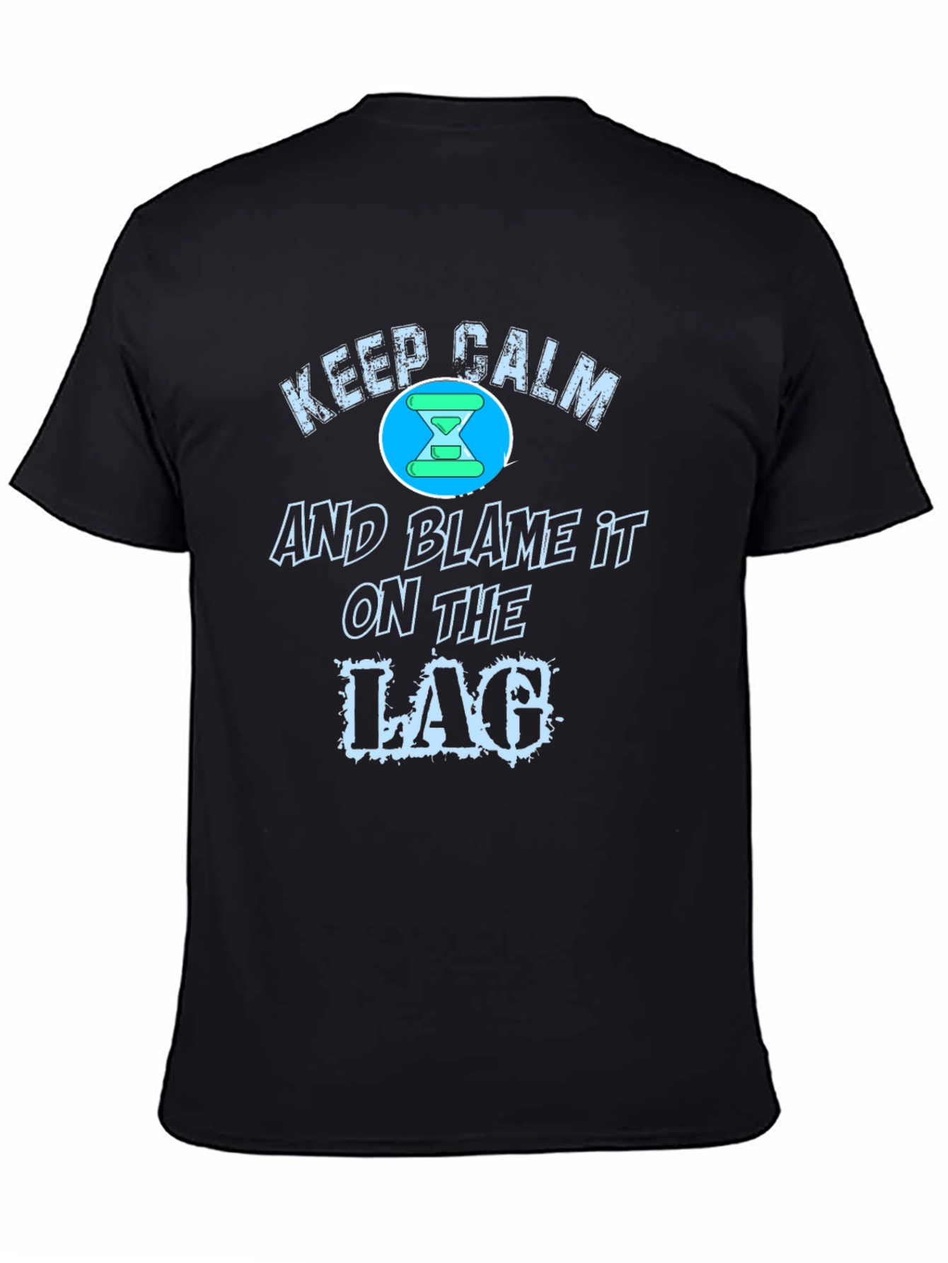 Black Keep Calm Blame Lag Funny Gamer T-Shirt view 4