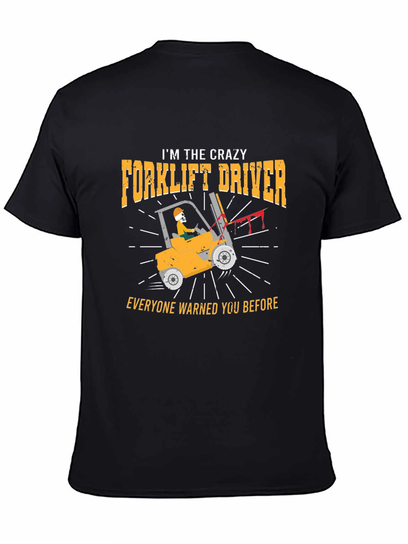 Black Crazy Forklift Driver Graphic T-Shirt view 4