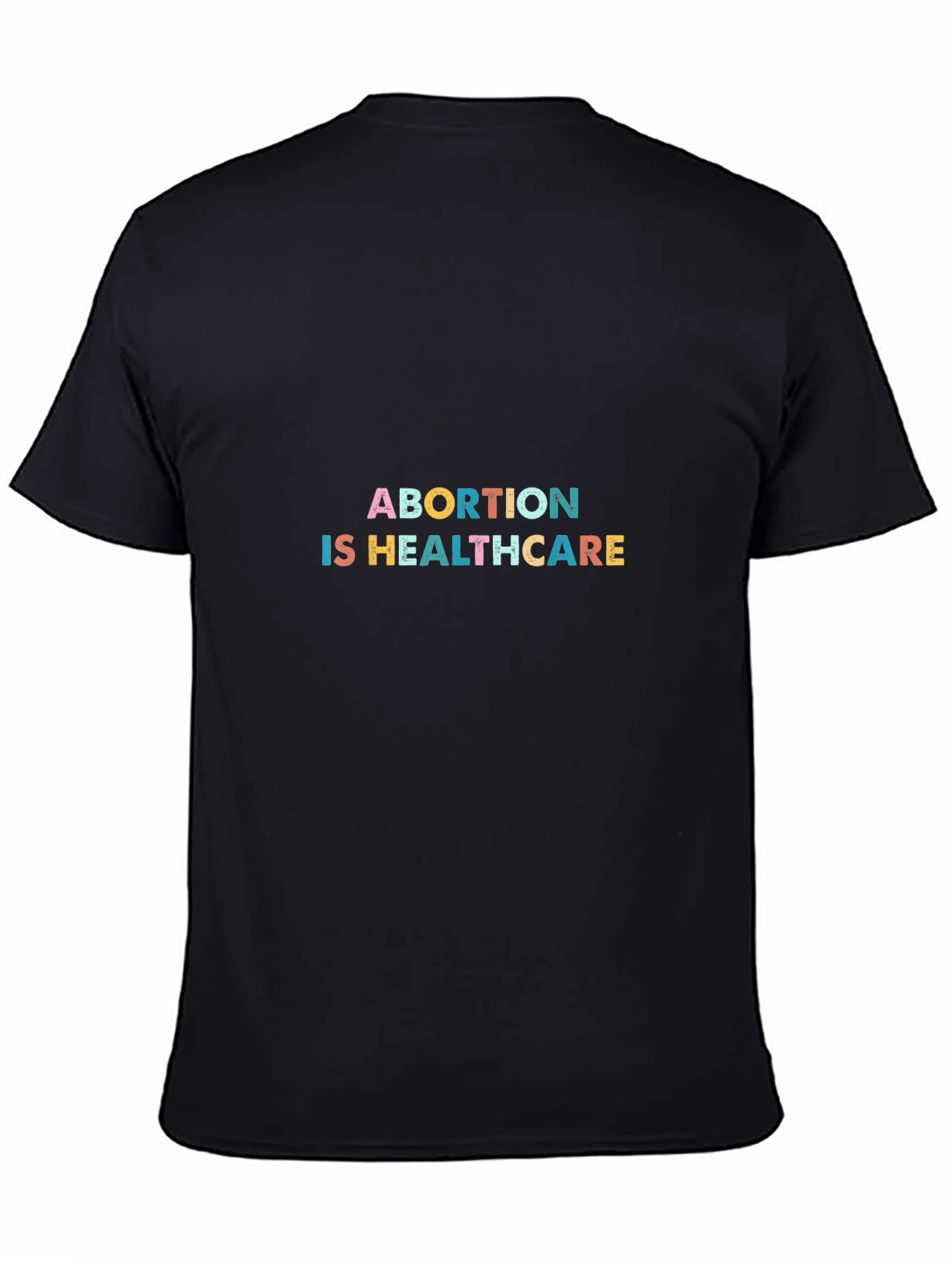 Black Abortion is Healthcare Graphic Tee view 4