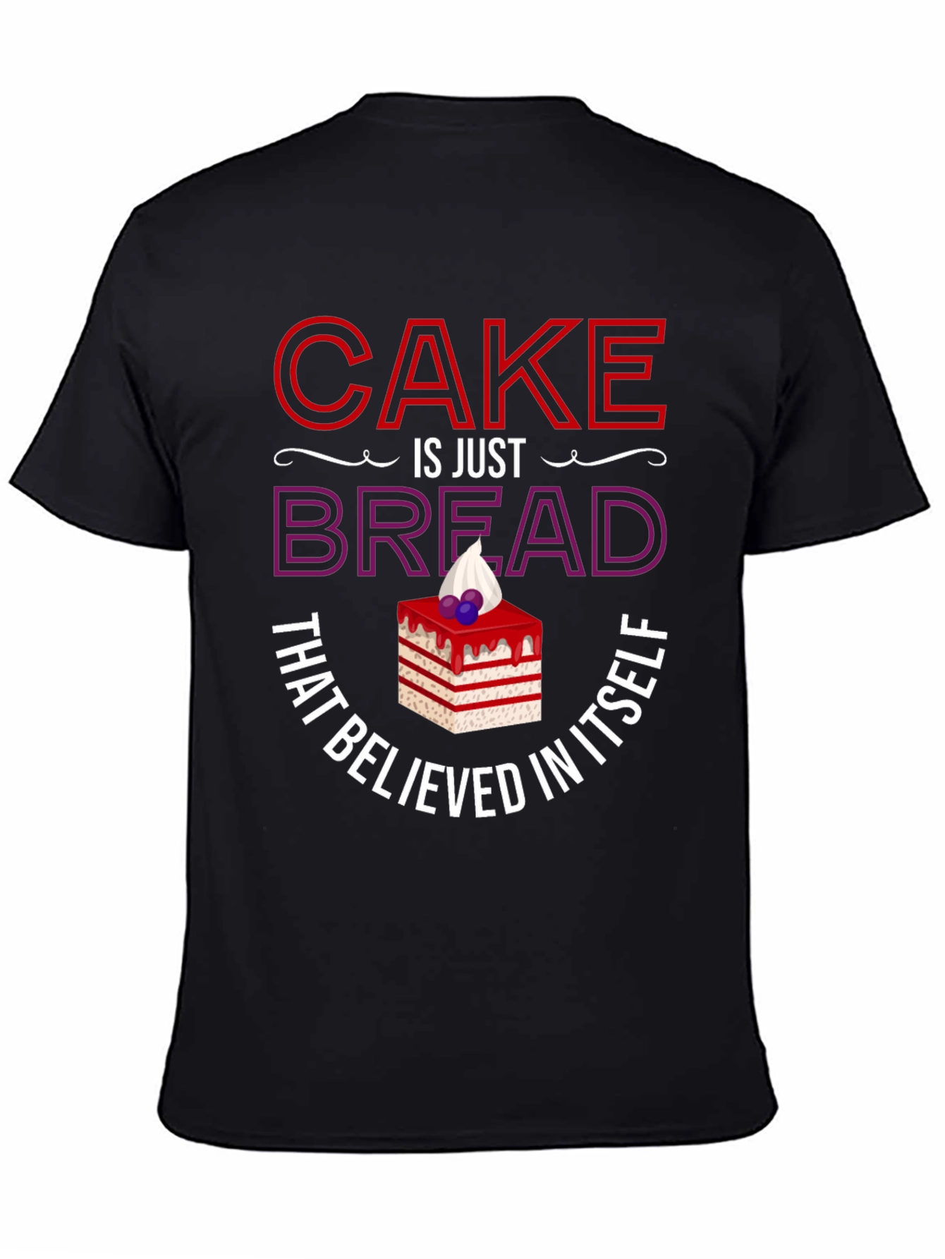 Black Cake Is Just Bread T-Shirt Funny Foodie Tee view 4