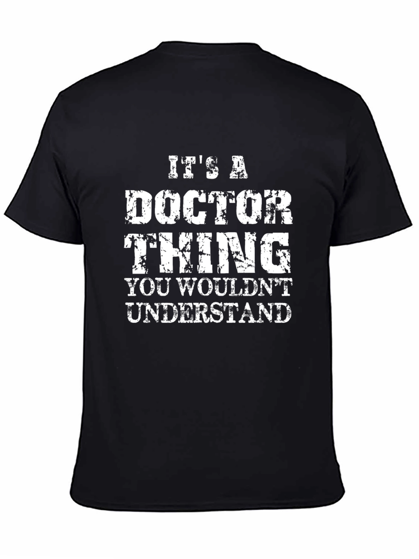 Black It's a Doctor Thing T-Shirt view 4