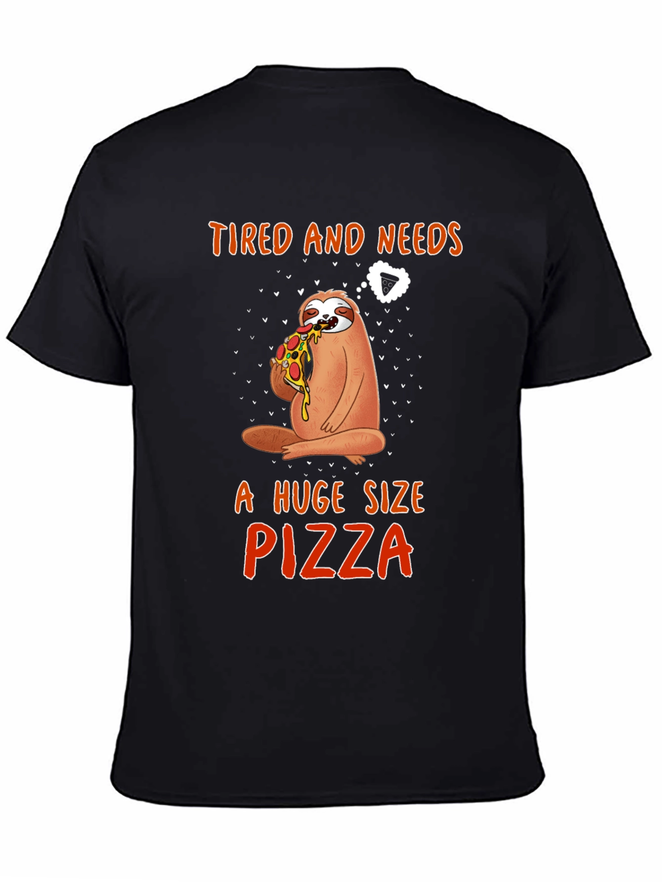 Black Sloth Pizza T-Shirt - Tired and Needs Pizza view 4