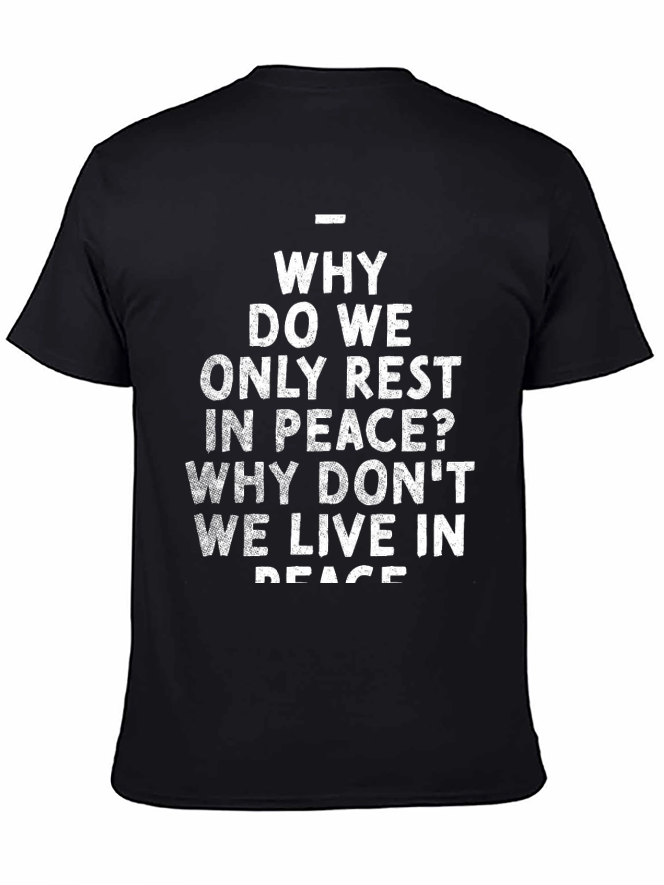 Black Why Live in Peace Black Graphic Tee view 4