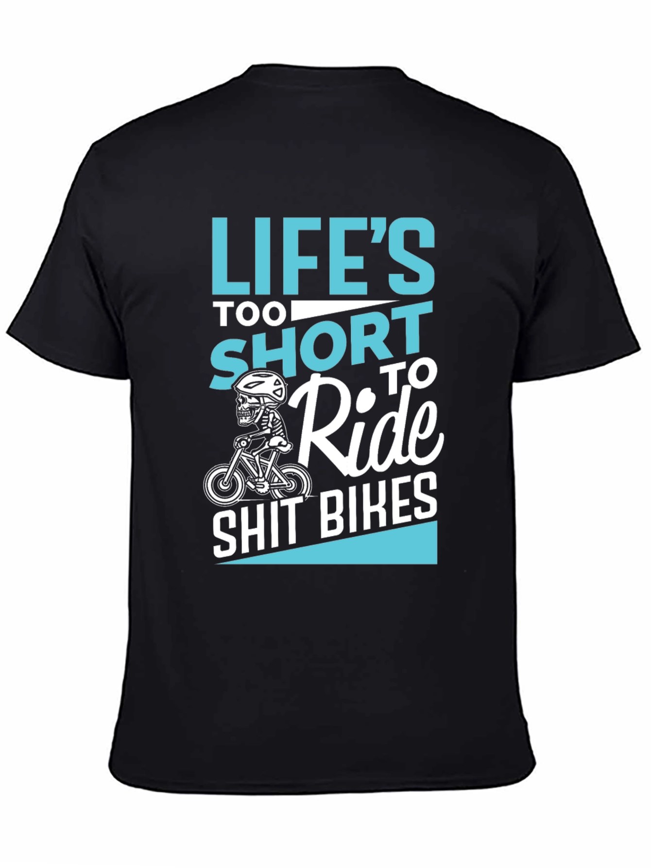 Black Life's Too Short to Ride T-Shirt view 4