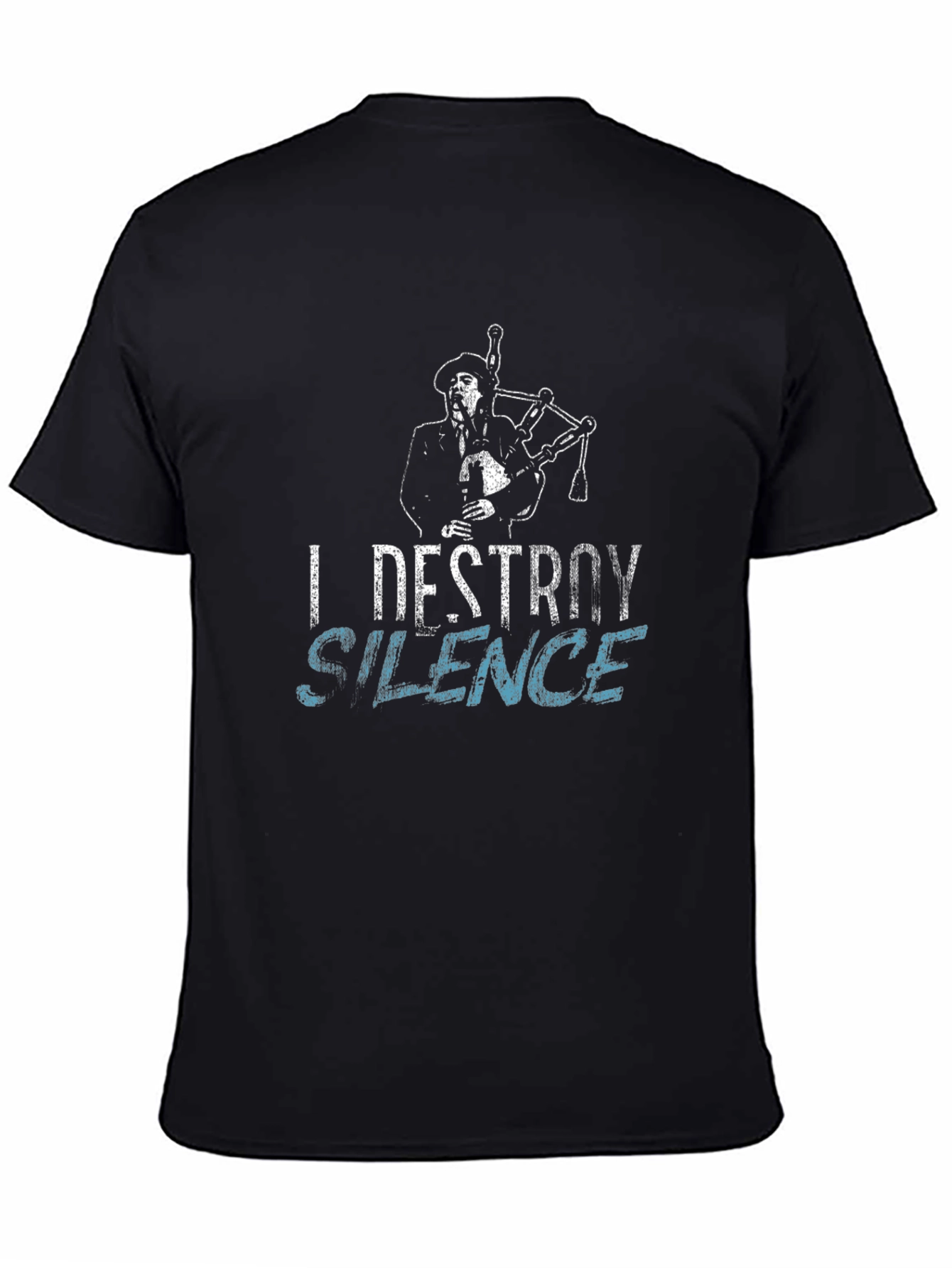 Black I Destroy Silence Graphic T-Shirt - Bagpipe Musician view 4