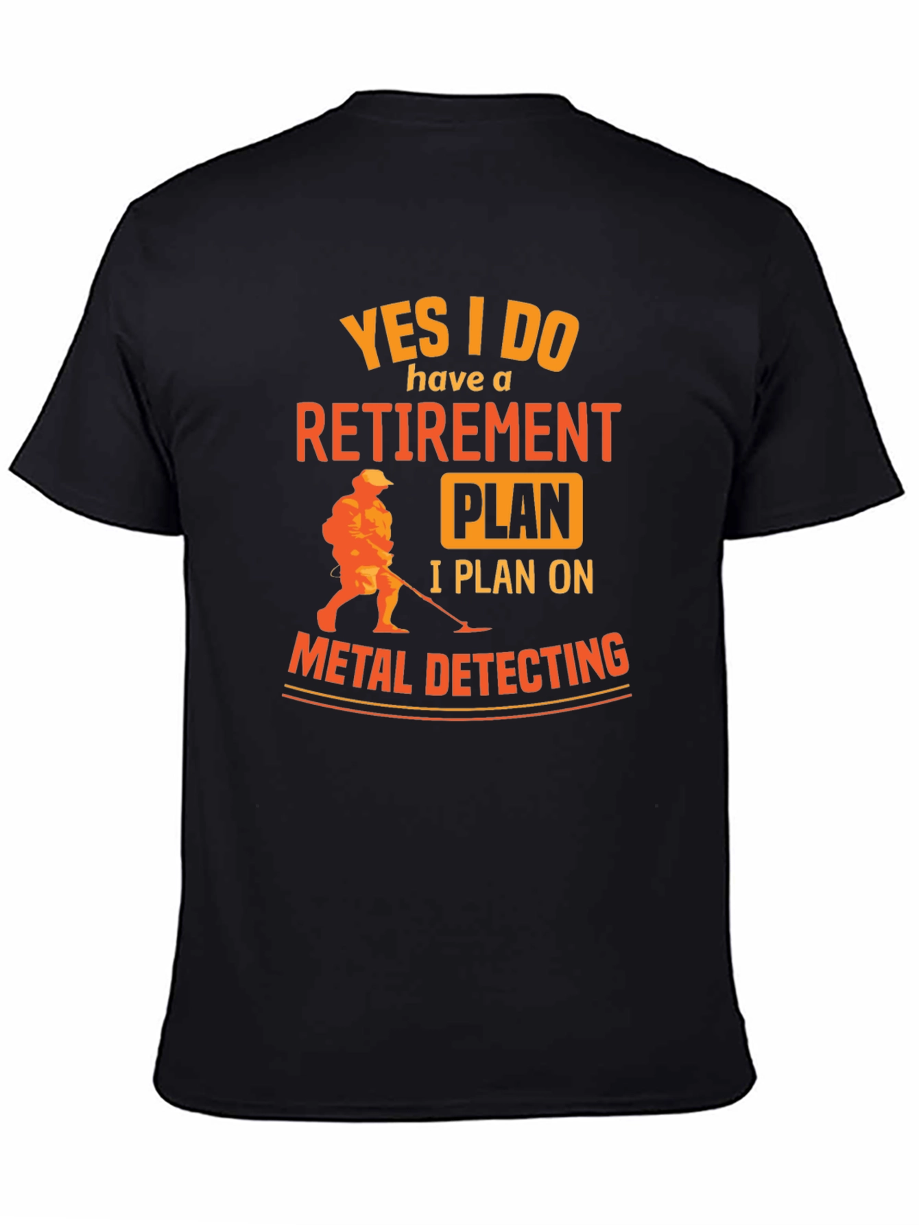Black Retirement Plan Metal Detecting Graphic Tee view 4