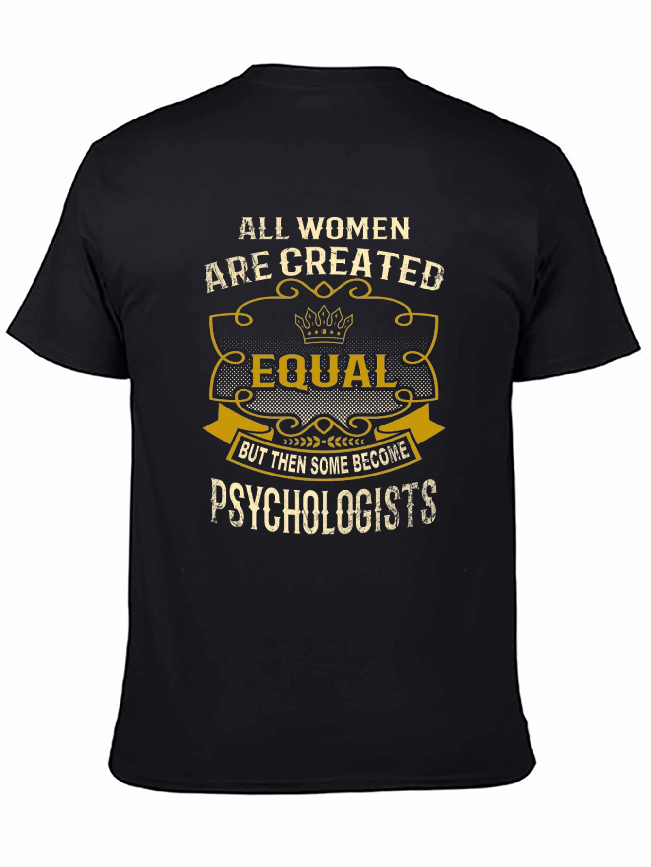 Black Psychologist Women's T-Shirt: All Women Are Created Equal view 4