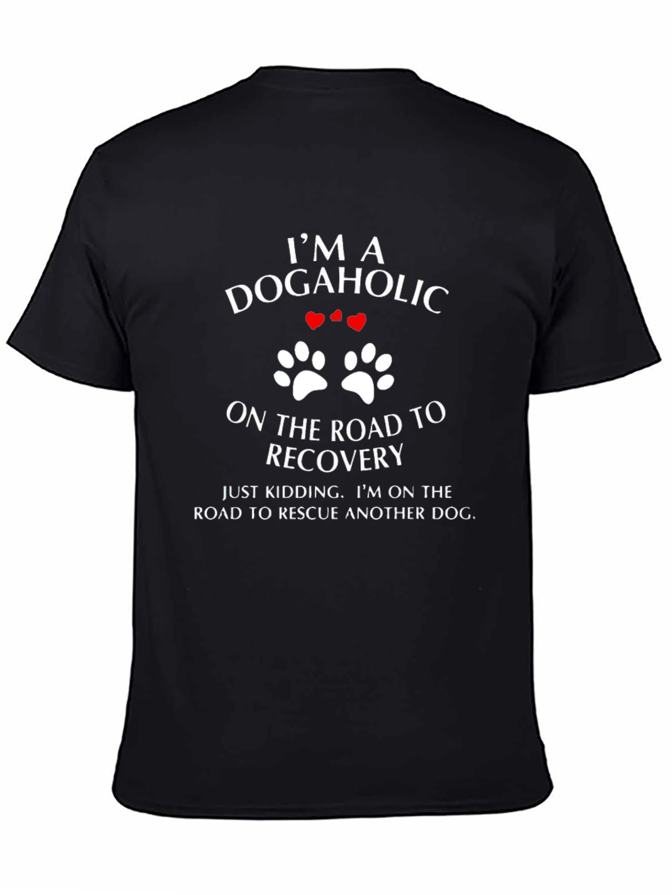Dogaholic Rescue T-Shirt - Funny Dog Lover Tee - 4