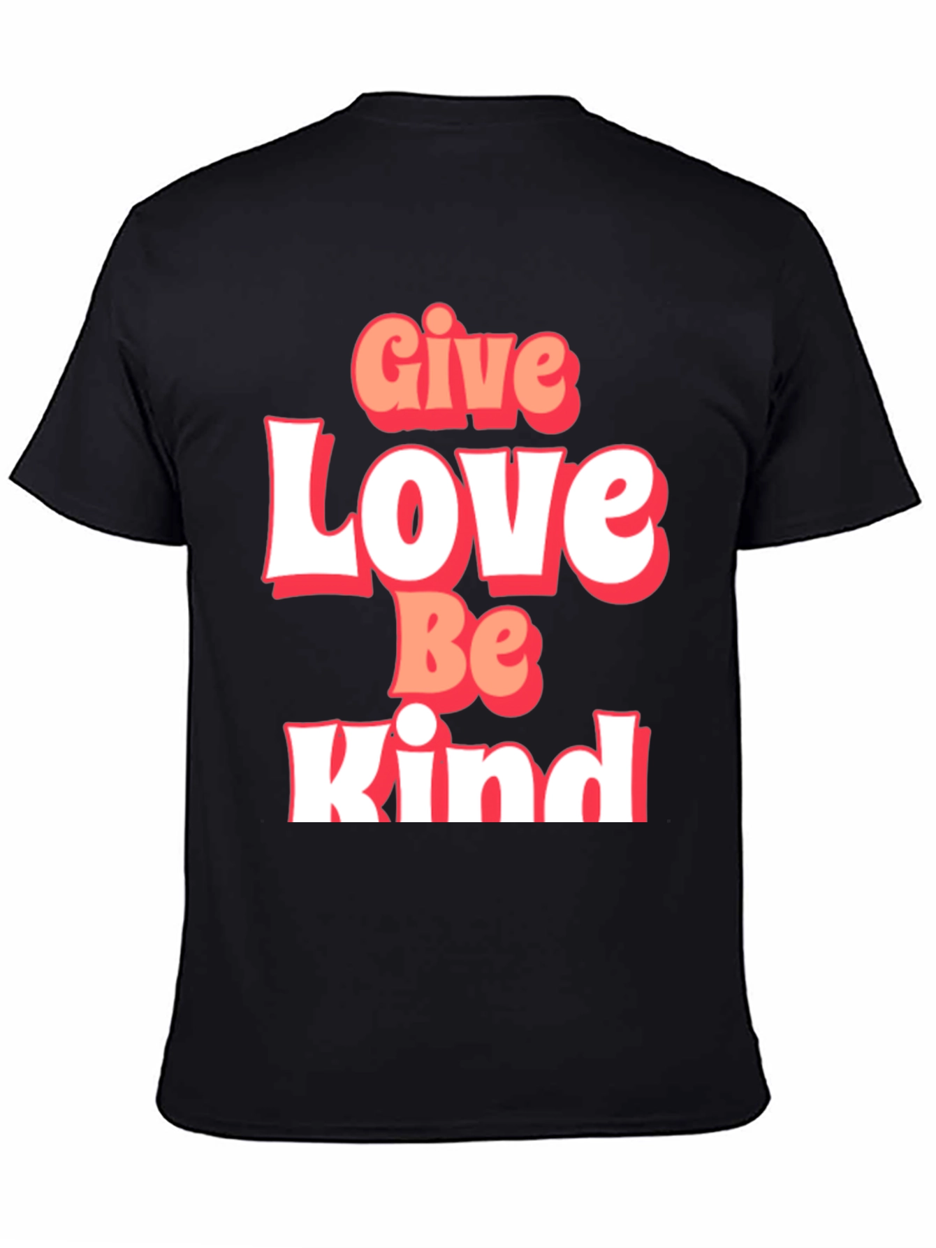 Black Give Love Be Kind Graphic T-Shirt view 4