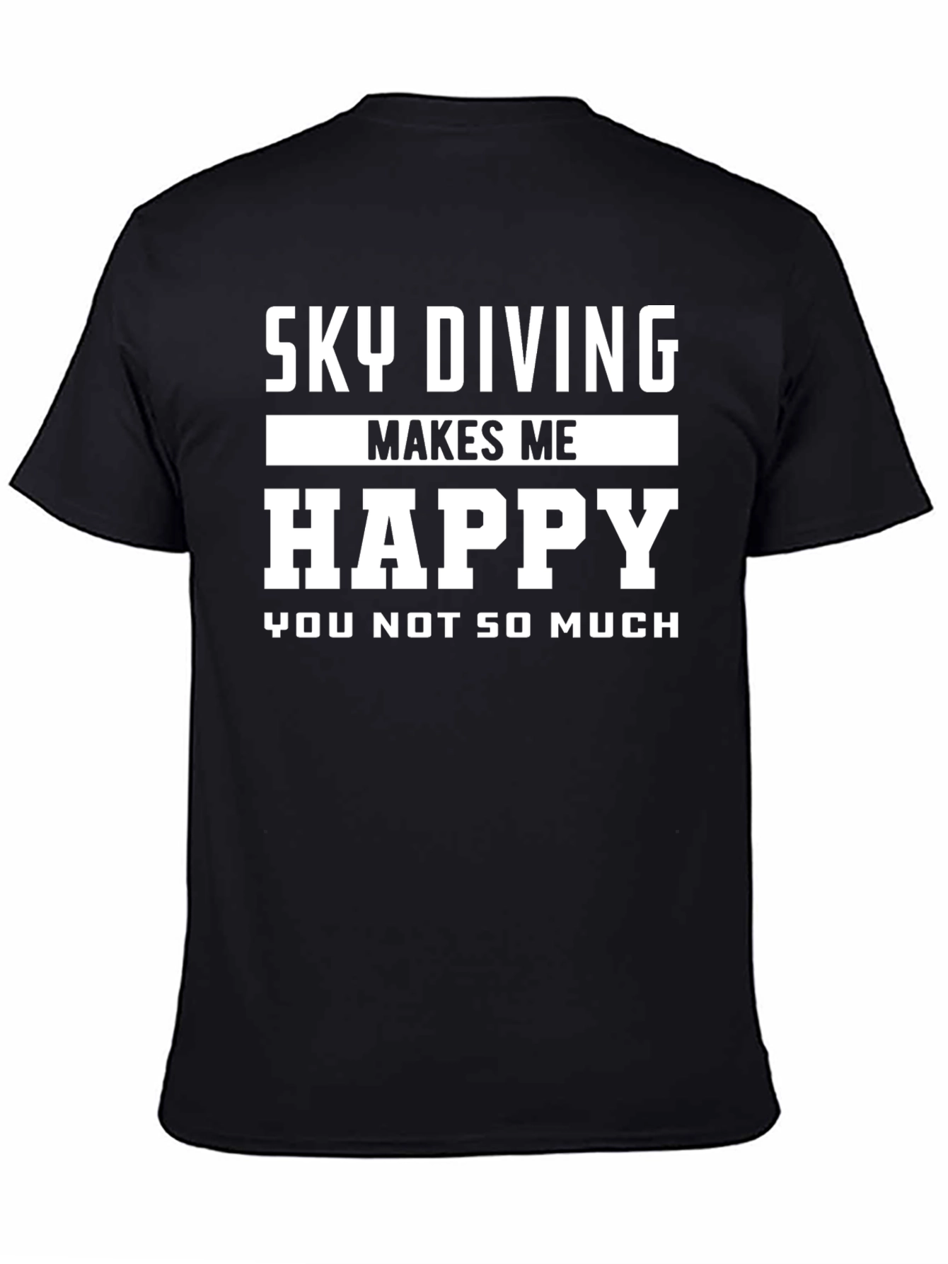 Black Skydiving Makes Me Happy T-Shirt view 4