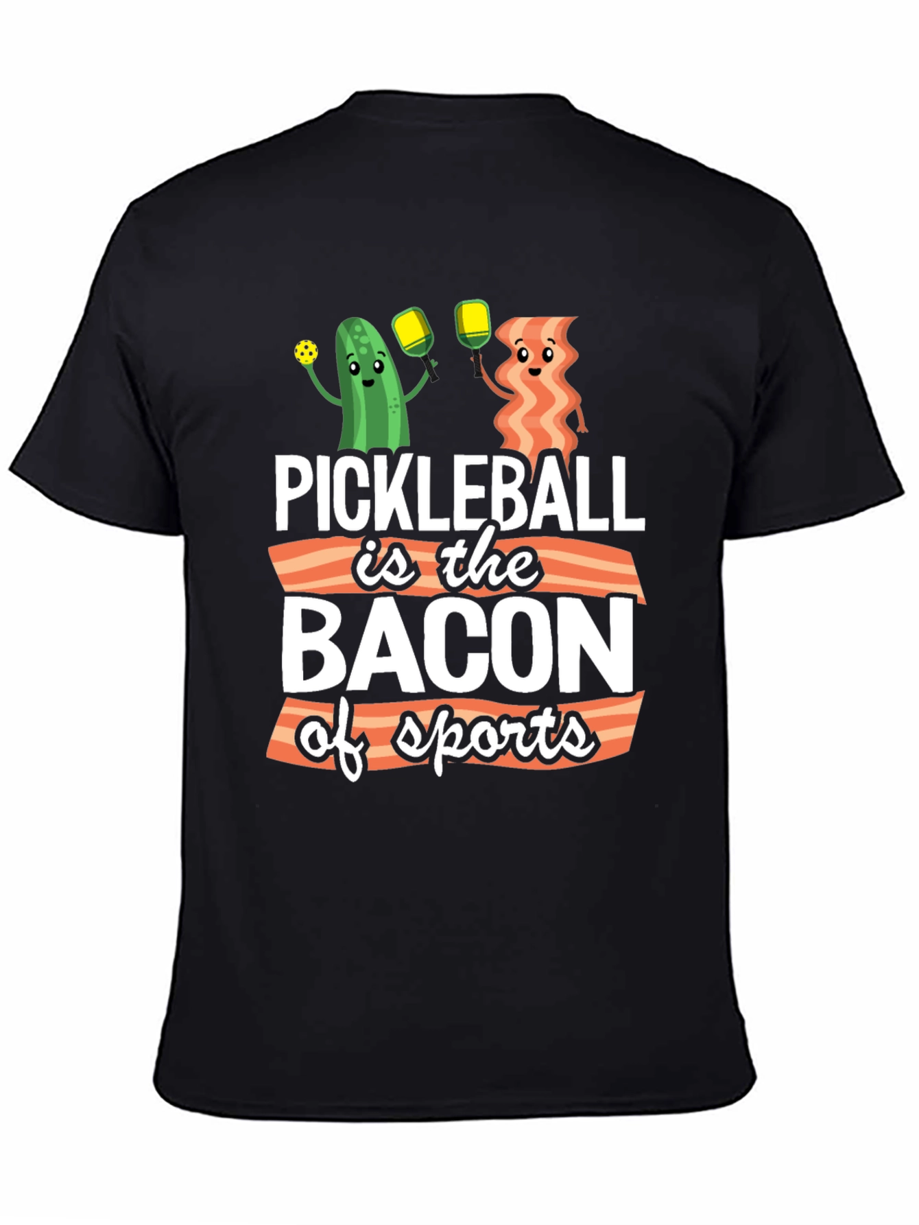 Black Pickleball is the Bacon of Sports T-Shirt view 4