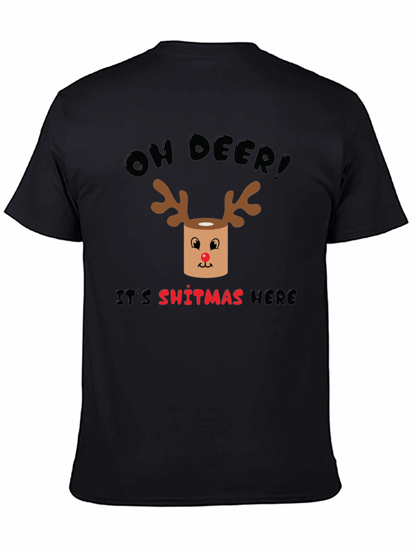 Black Oh Deer! It's Sh*tmas Here Funny Christmas T-Shirt view 4