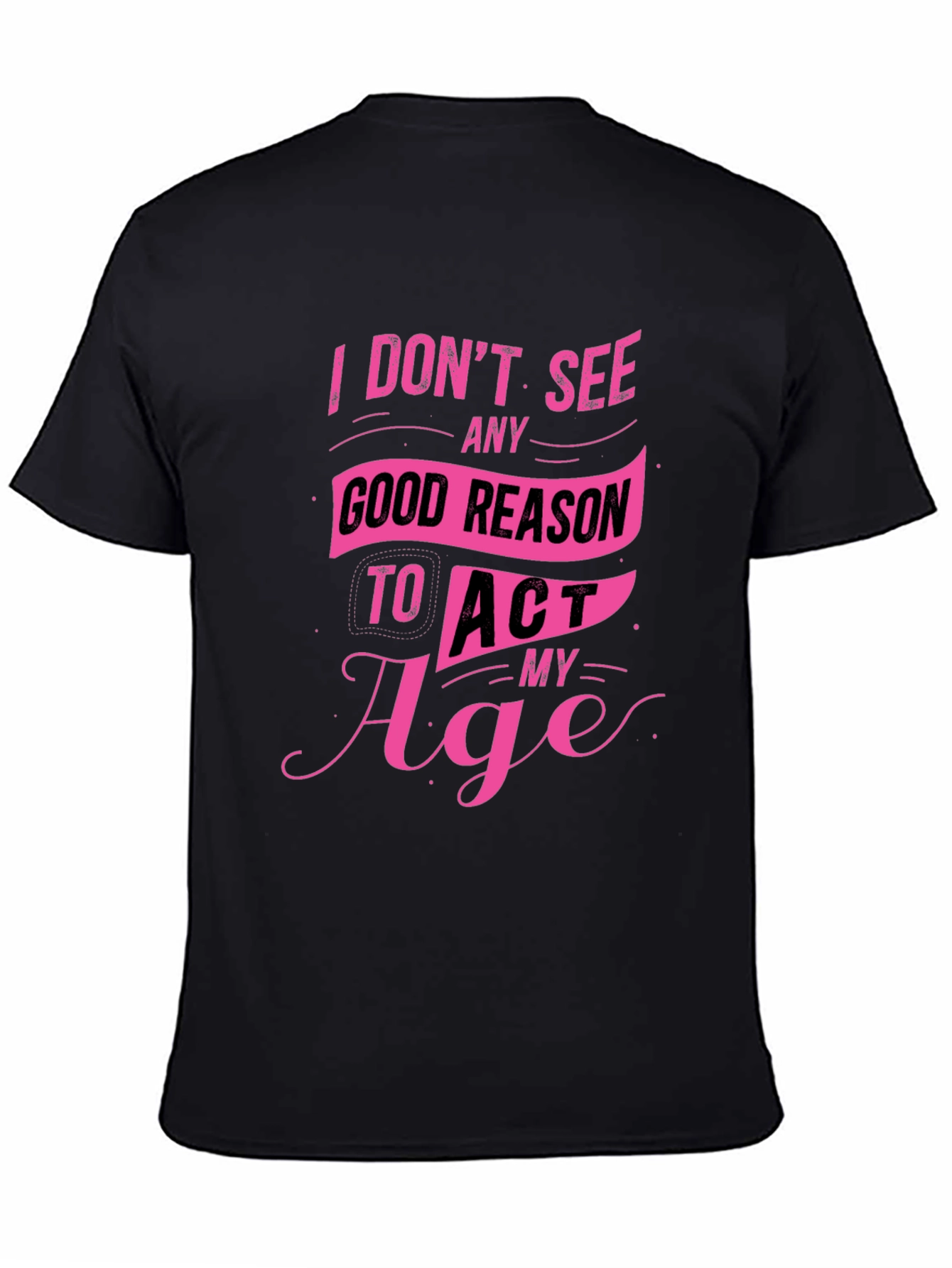 Black Funny Pink Graphic Tee - I Don't See Any Good Reason view 4