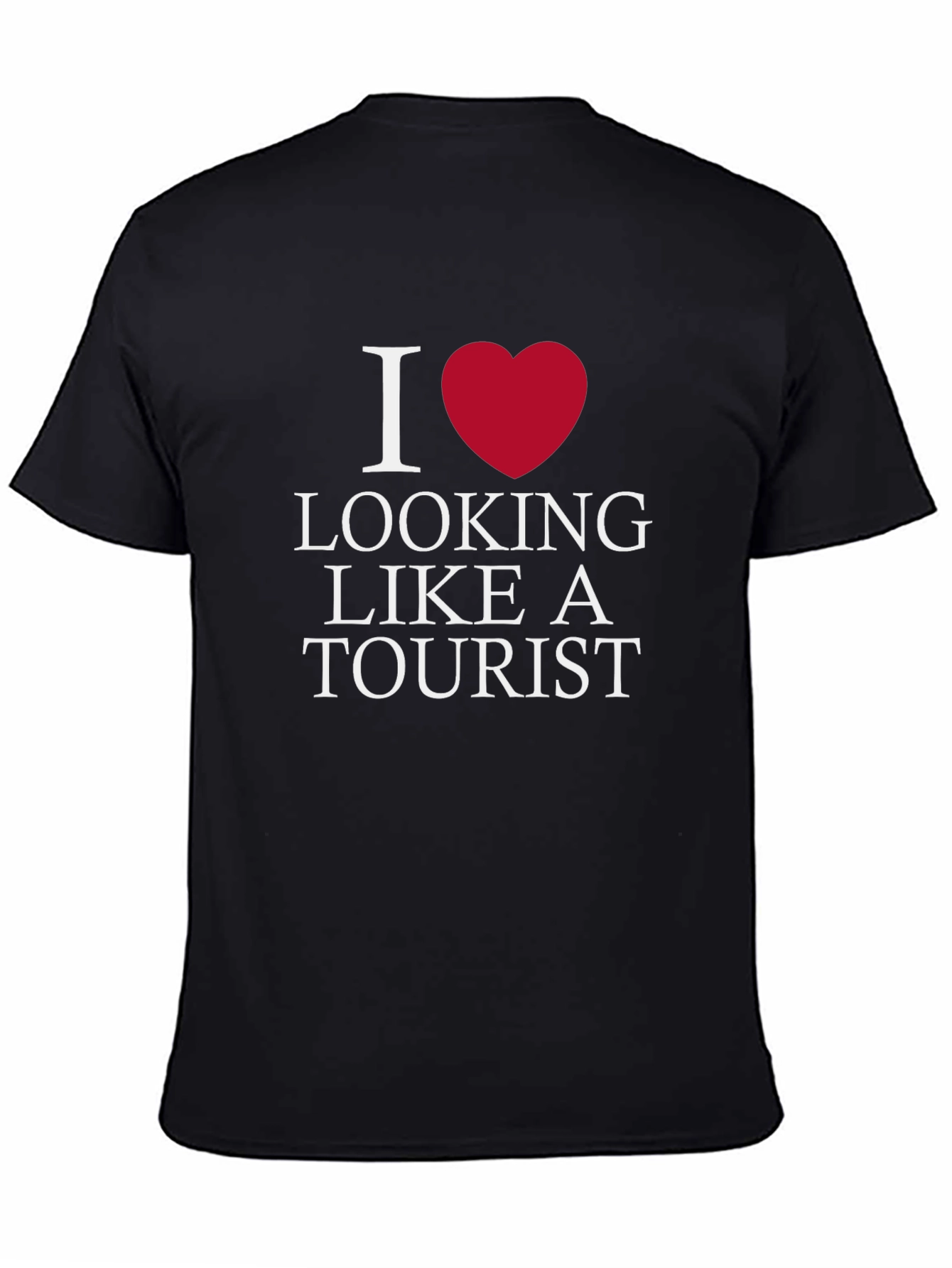 Black I Love Looking Like A Tourist T-Shirt view 4