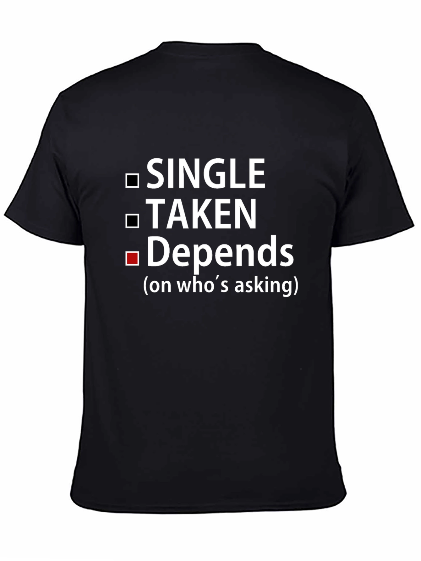 Black Depends On Who's Asking T-Shirt view 4