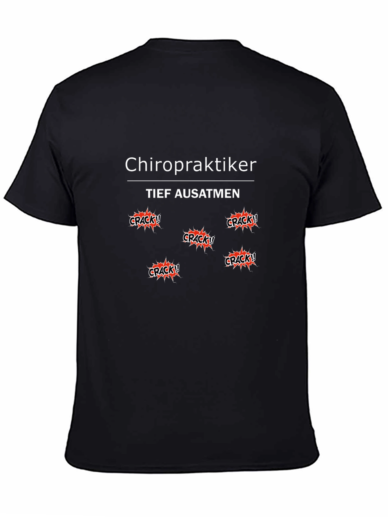 Black Chiropraktiker T-Shirt - Tief Ausatmen Crack! view 4