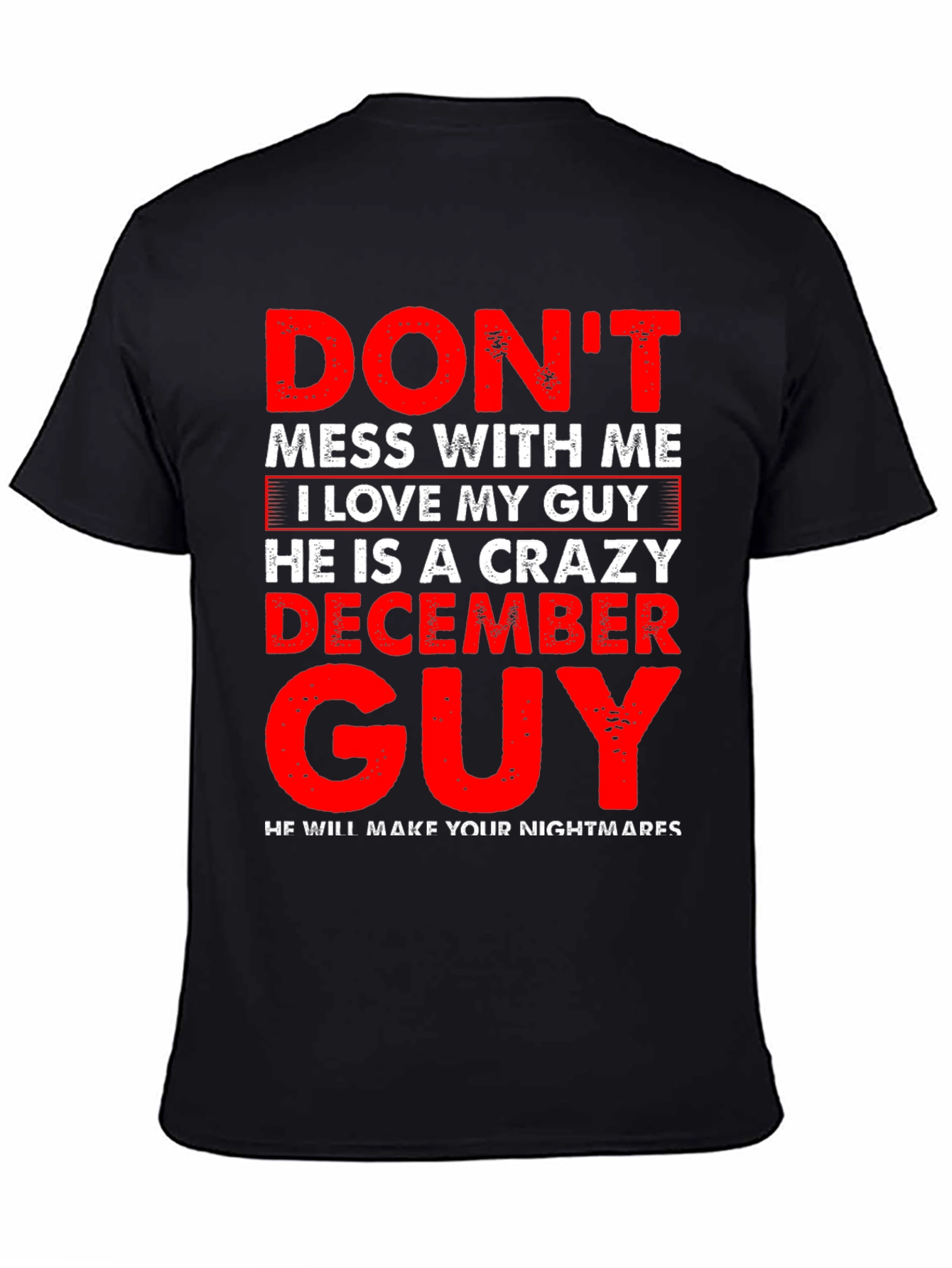 Black Crazy December Guy Graphic Tee - Don't Mess With Me T-Shirt view 4