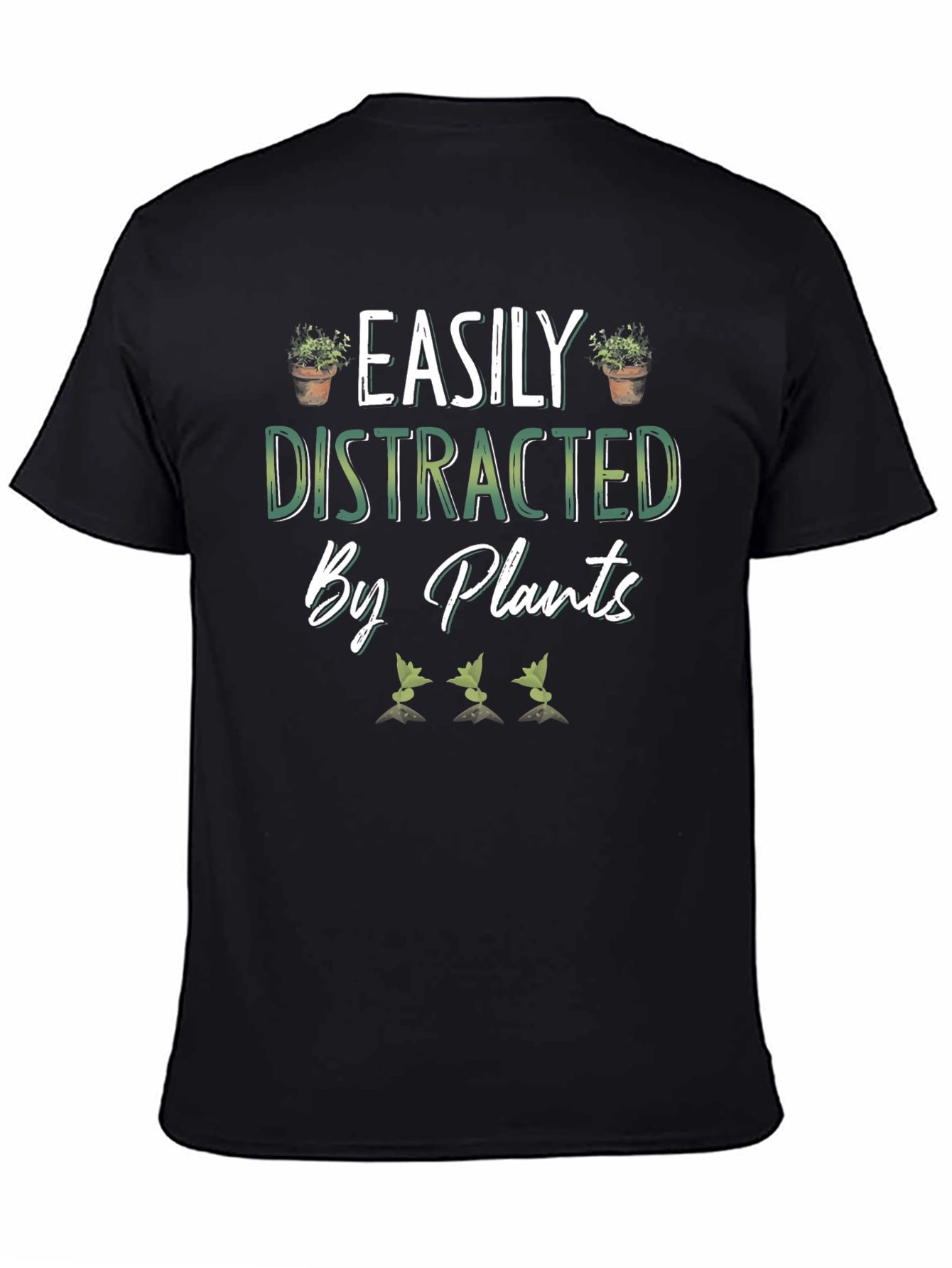 Black Easily Distracted by Plants Black T-Shirt view 4