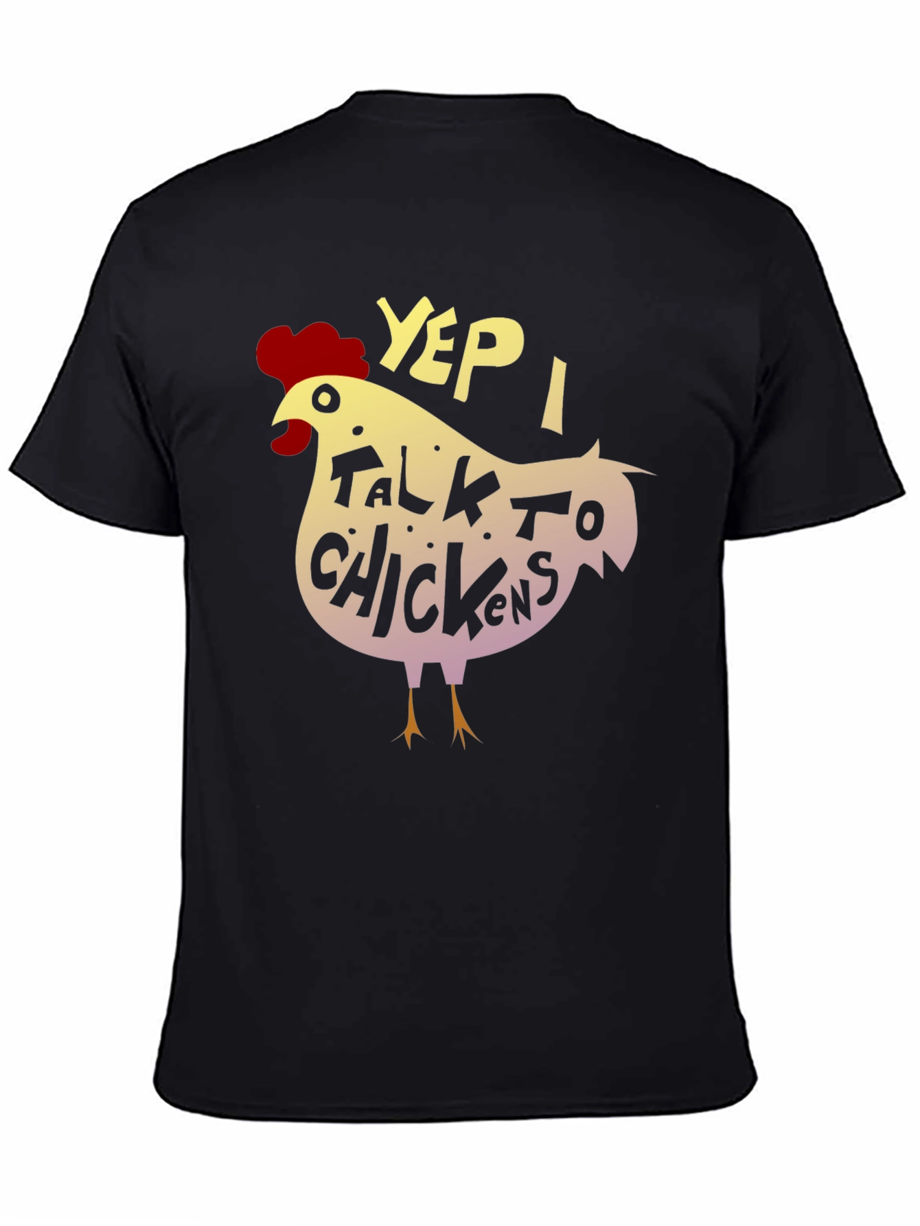 Black Yep, I Talk to Chickens - Novelty Graphic T-Shirt view 4