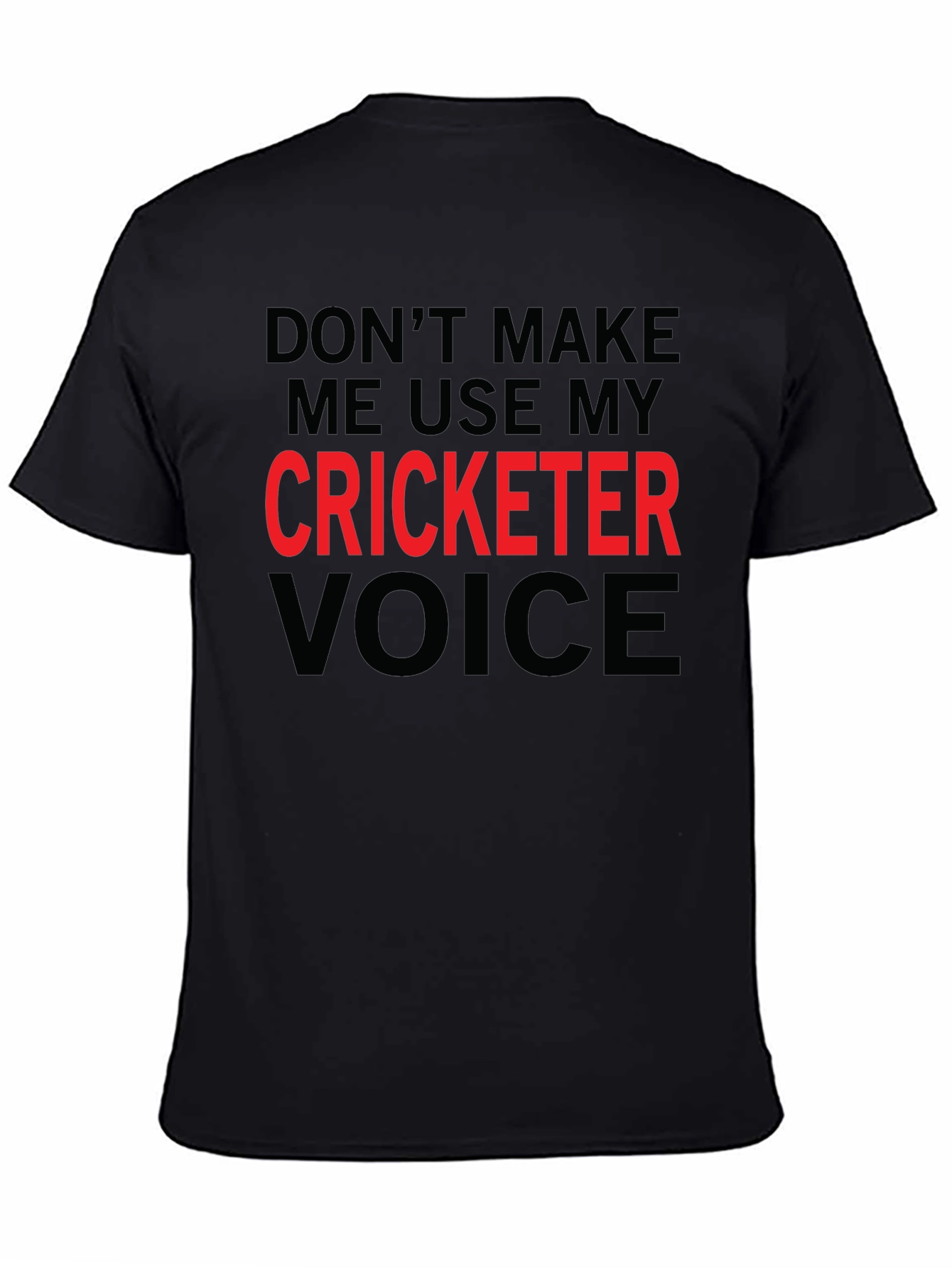 Black Cricketer Voice T-Shirt - Funny Novelty Tee view 4
